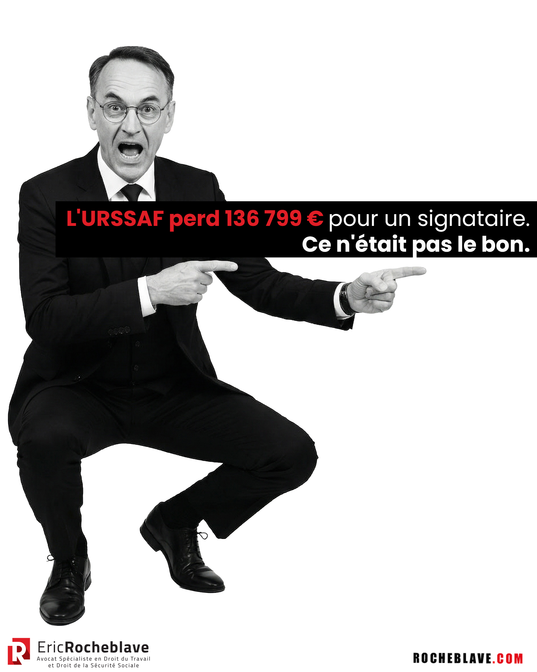 L'URSSAF perd 136 799 € pour un signataire. Ce n'était pas le bon.