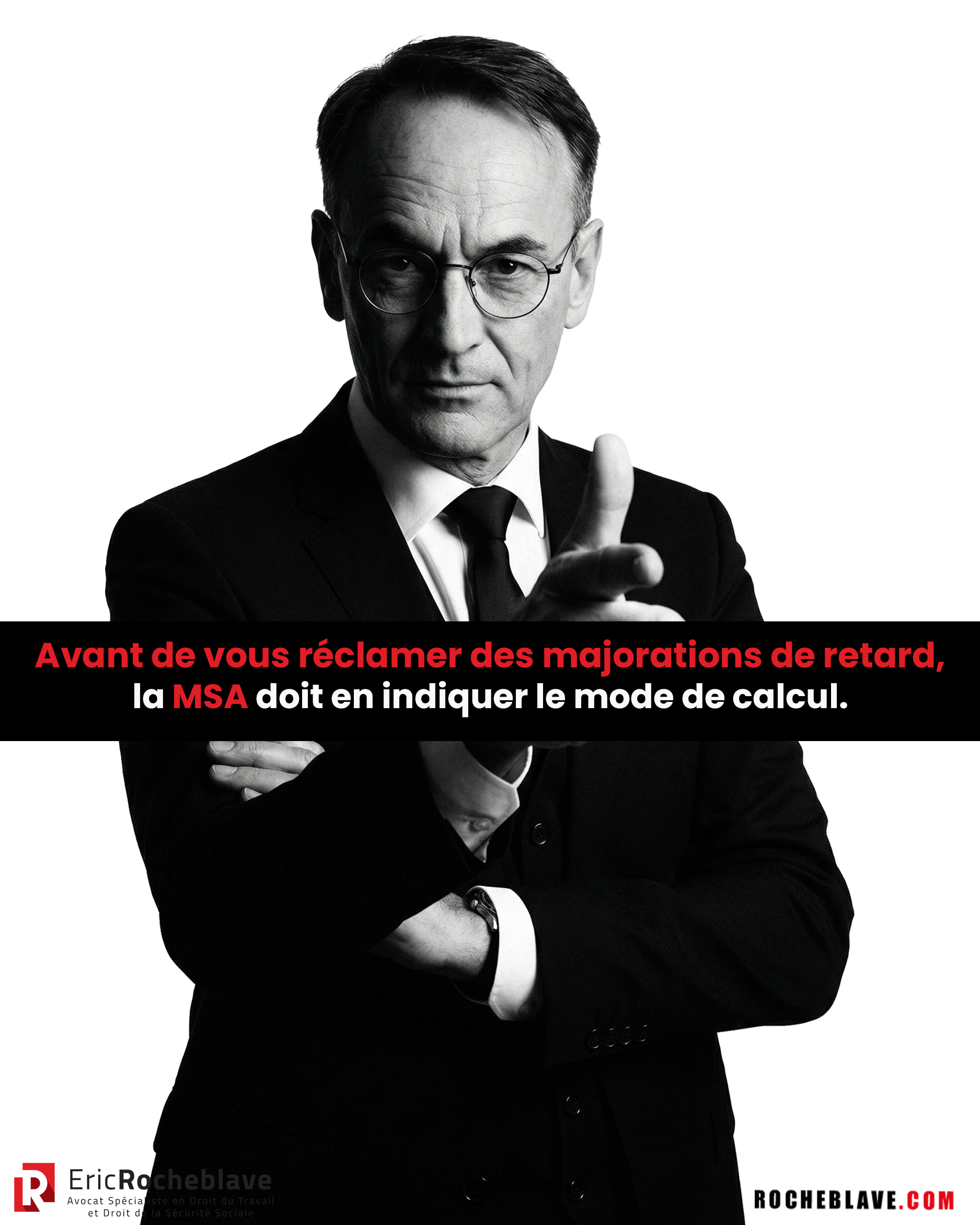 Avant de vous réclamer des majorations de retard, la MSA doit en indiquer le mode de calcul.