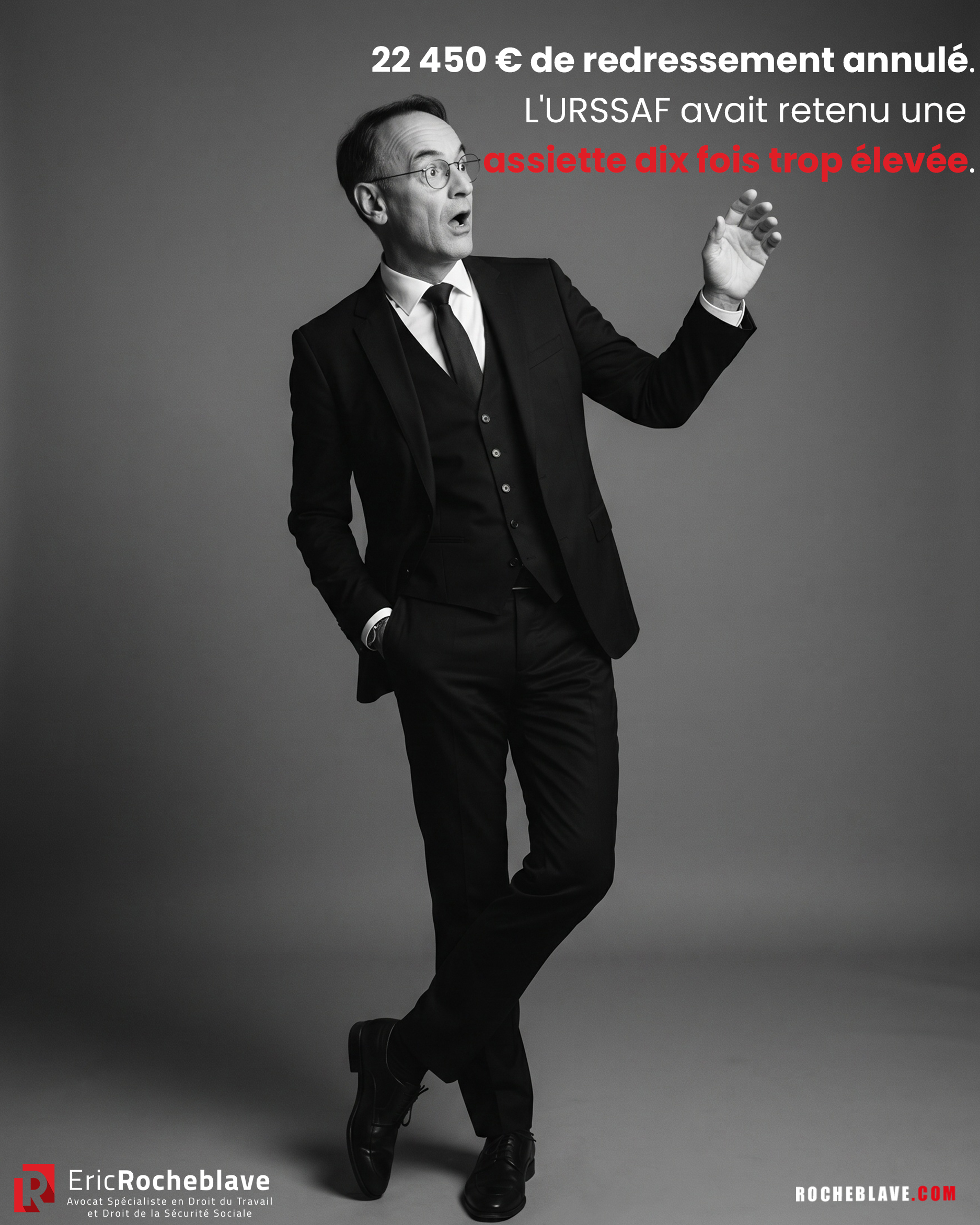 22 450 € de redressement annulé. ​L'URSSAF avait retenu une assiette dix fois trop élevée.