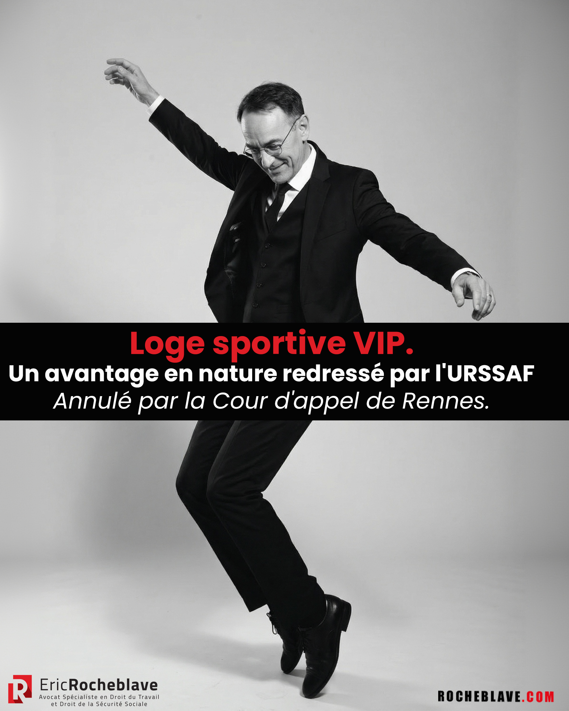 Loge sportive VIP. Un avantage en nature redressé par l'URSSAF Annulé par la Cour d'appel de Rennes.