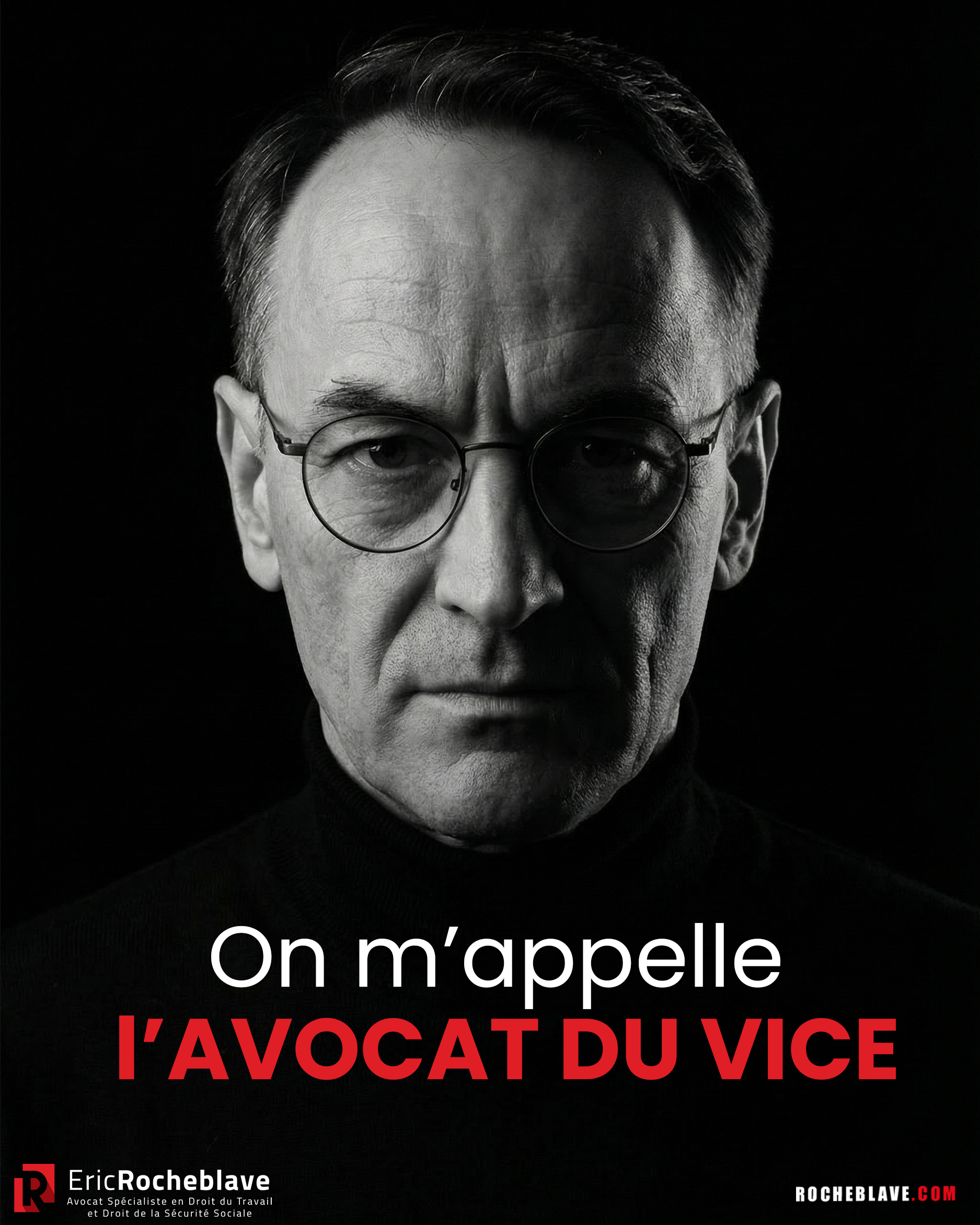 On m’appelle l’avocat du vice.