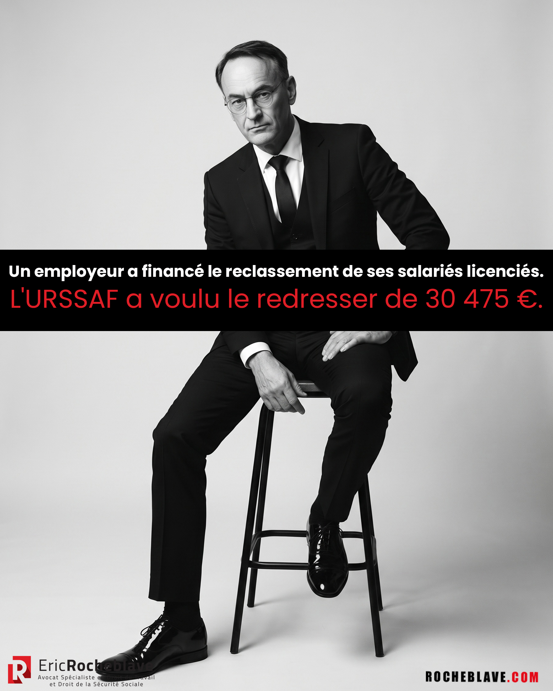 Un employeur a financé le reclassement de ses salariés licenciés. L'URSSAF a voulu le redresser de 30 475 €.