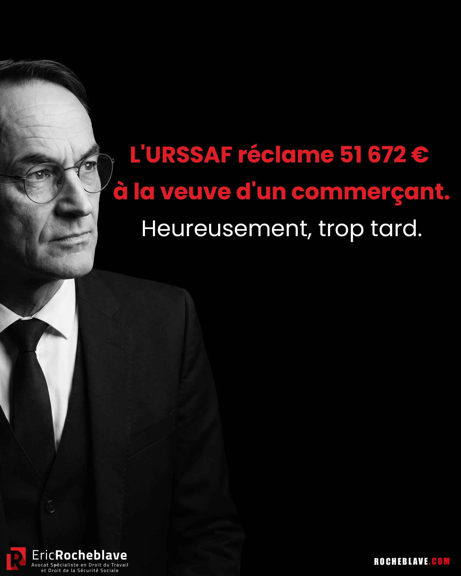 L'URSSAF réclame 51 672 € à la veuve d'un commerçant. Heureusement, trop tard.