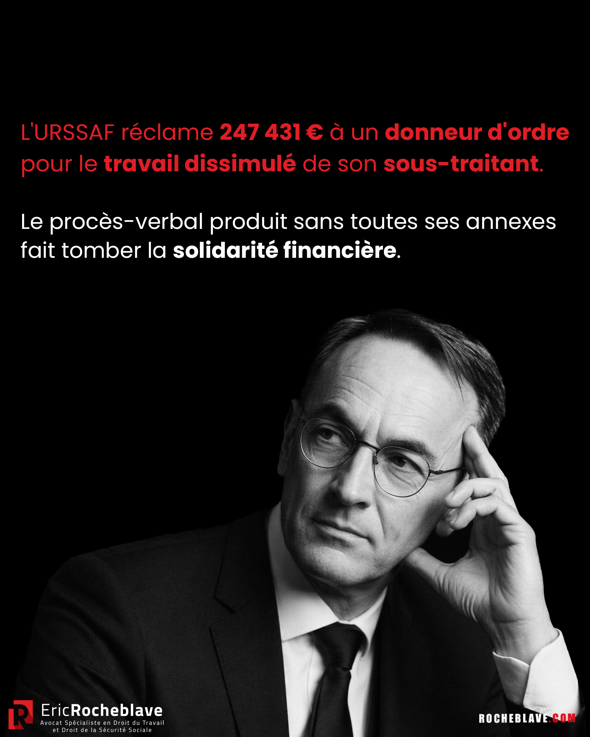 L'URSSAF réclame 247 431 € à un donneur d'ordre pour le travail dissimulé de son sous-traitant. Le procès-verbal produit sans toutes ses annexes fait tomber la solidarité financière.