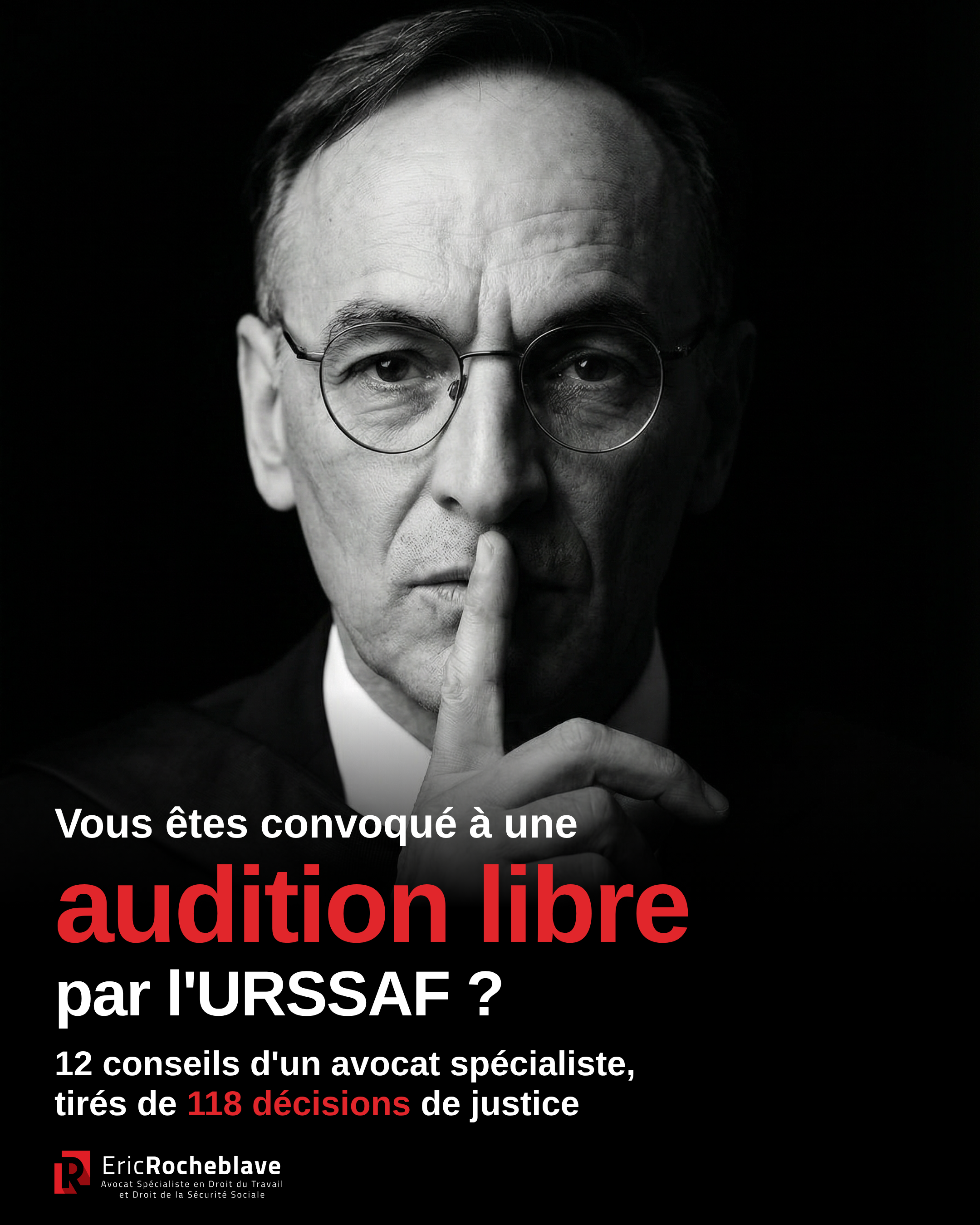 Vous êtes convoqué à une audition libre par l’URSSAF ? 12 conseils d’un avocat spécialiste