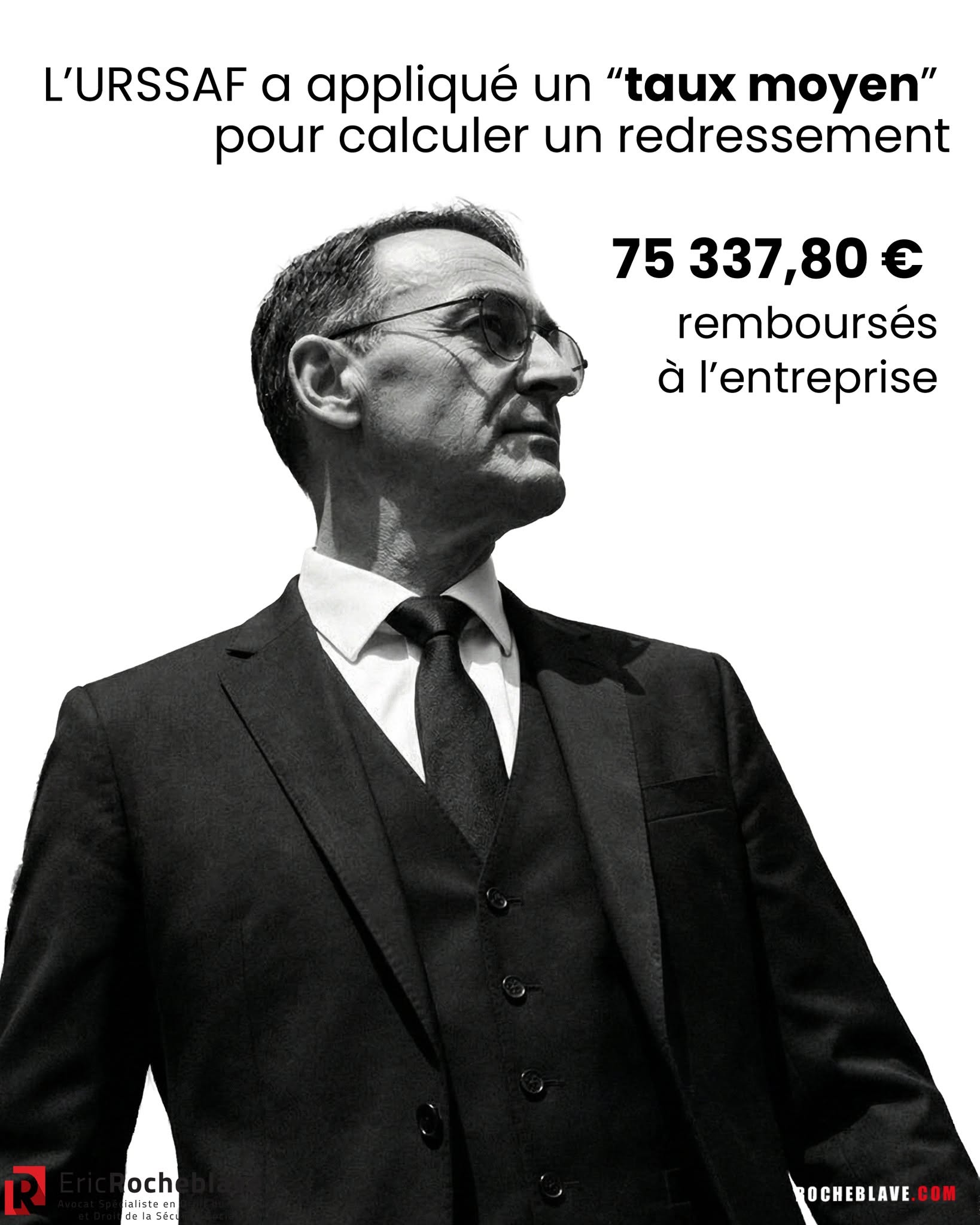 L’URSSAF a appliqué un “taux moyen” pour calculer un redressement. 75 337,80 € remboursés à l’entreprise.