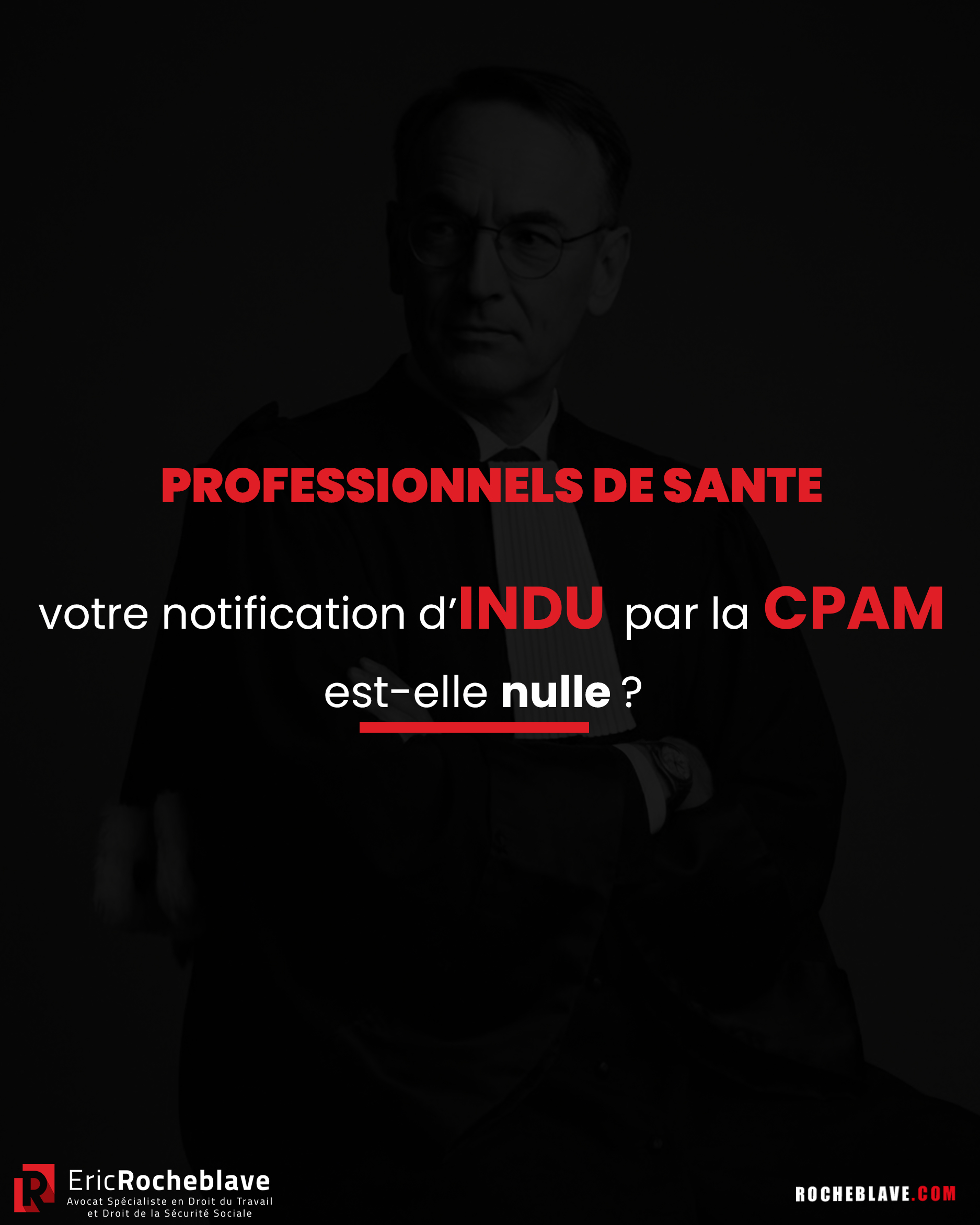 Professionnels de santé : votre notification d’indu par la CPAM est-elle nulle ?