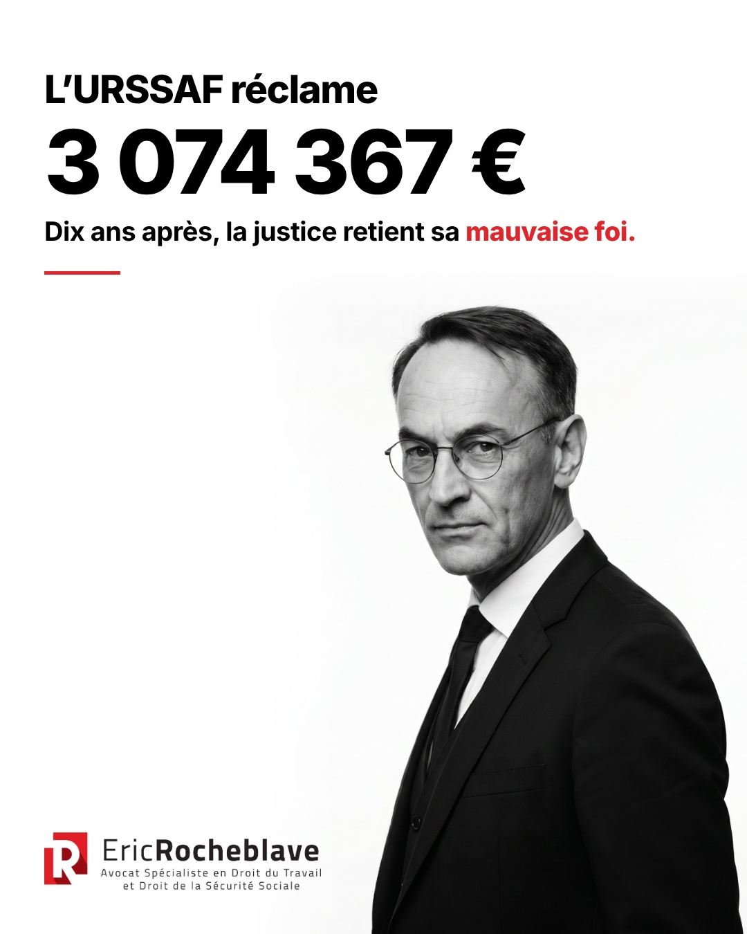 L'URSSAF réclame 3 074 367 €. Dix ans après, la justice retient sa mauvaise foi.