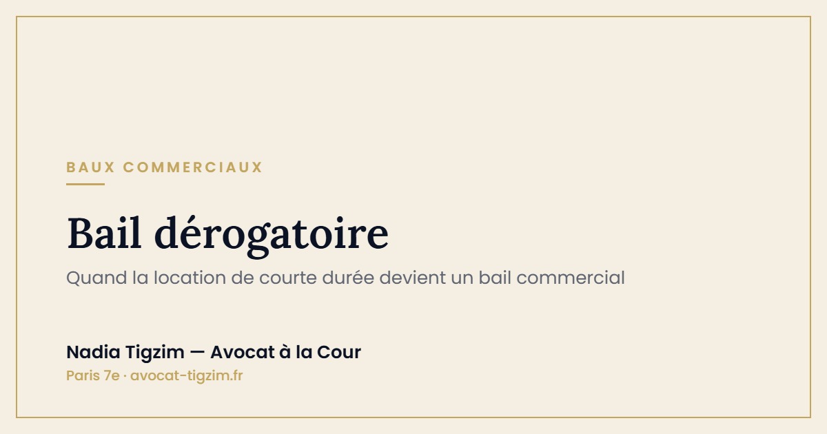 Bail dérogatoire : quand la location de courte durée devient un bail commercial