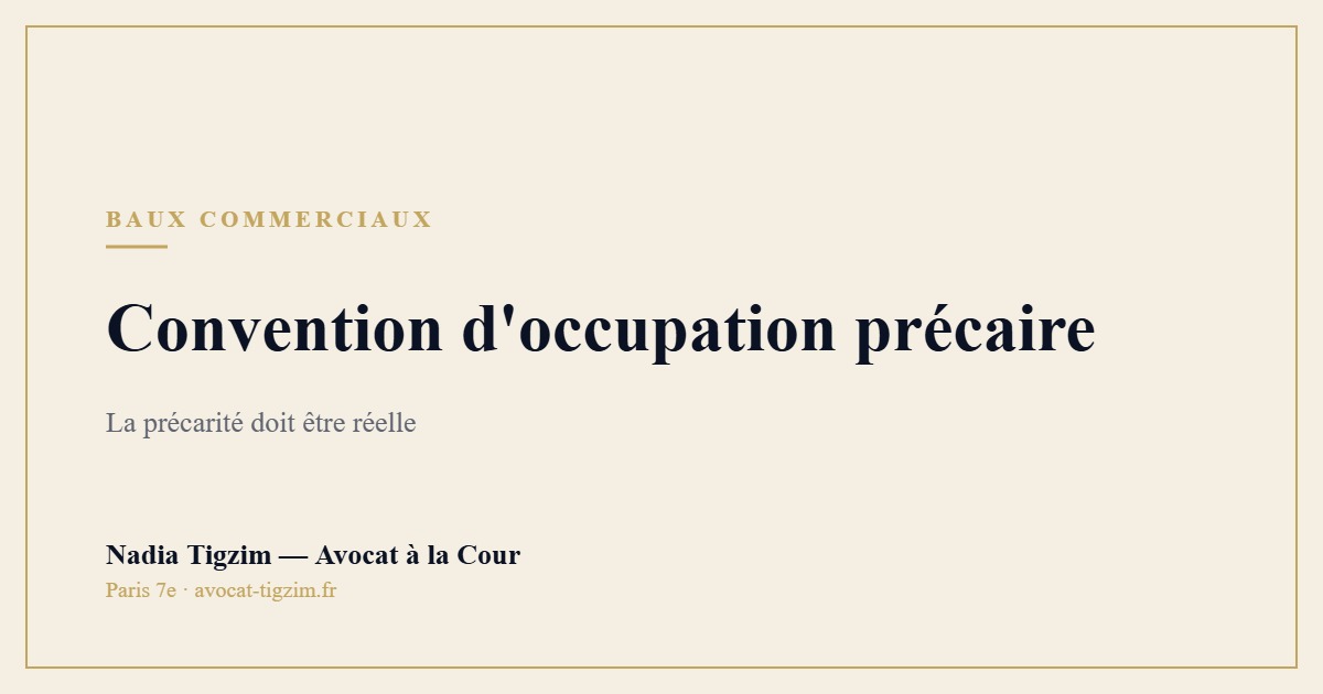 Convention d'occupation précaire : l'outil qui peut se retourner contre le bailleur