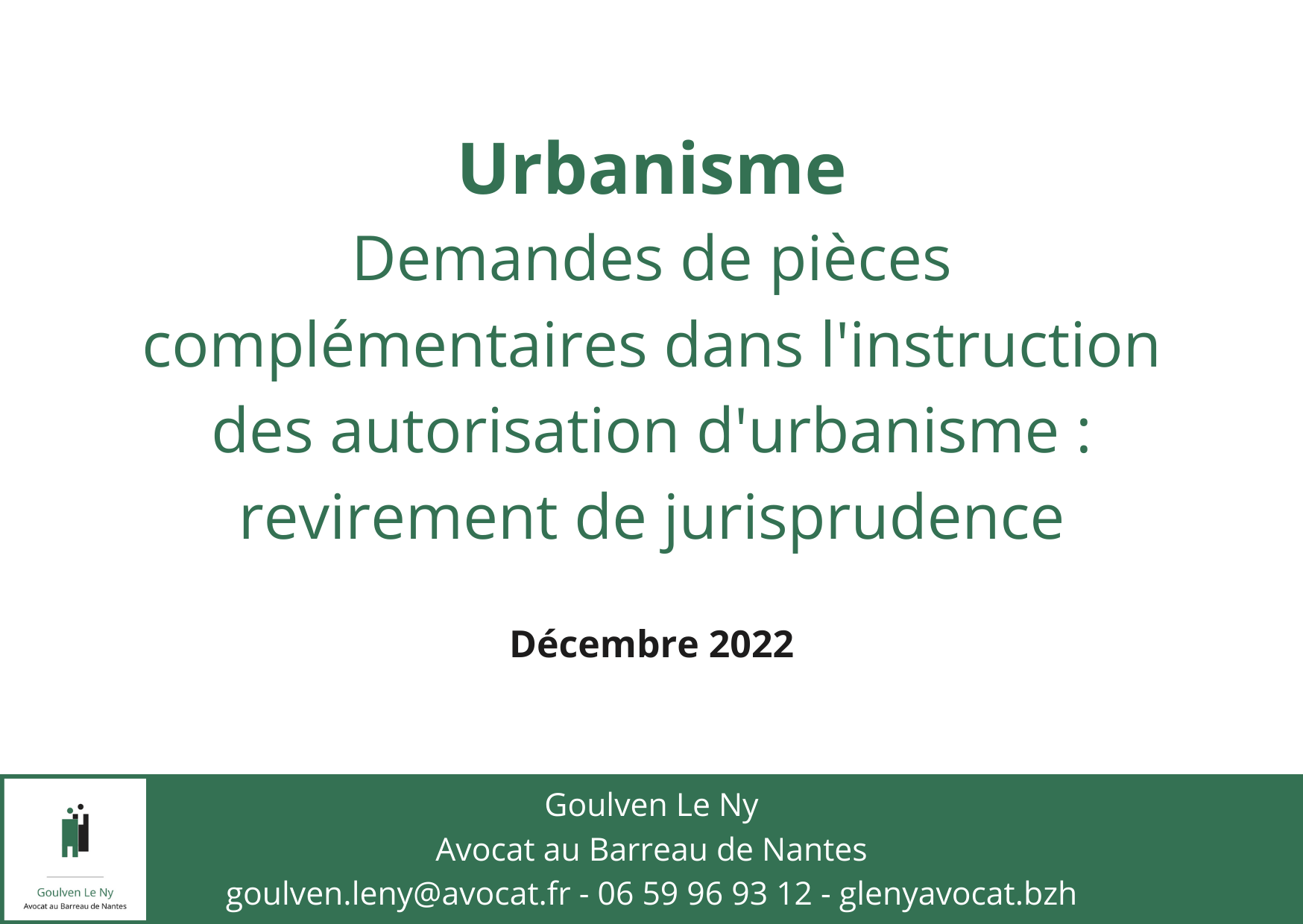 Demandes de pièces complémentaires dans l'instruction des autorisation d'urbanisme : revirement de jurisprudence