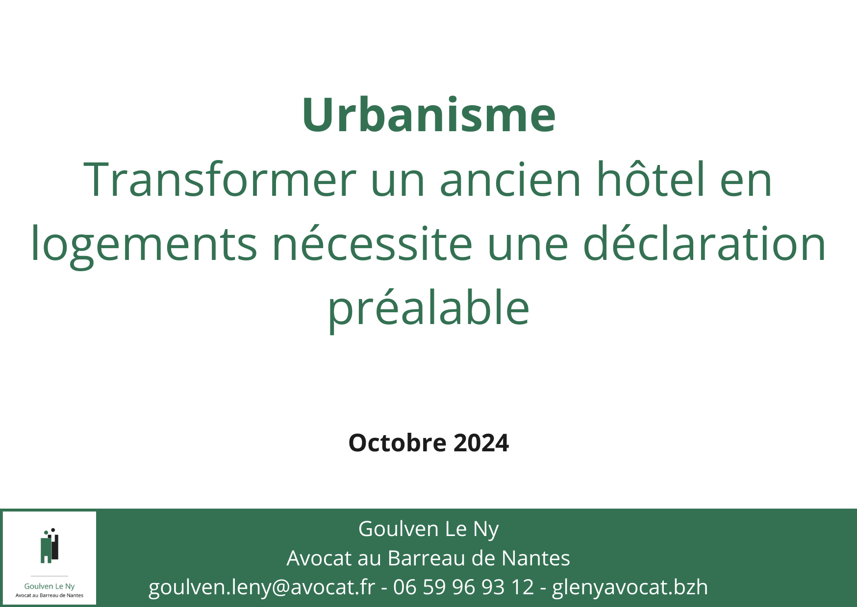 Transformer un ancien hôtel en logements nécessite une déclaration préalable