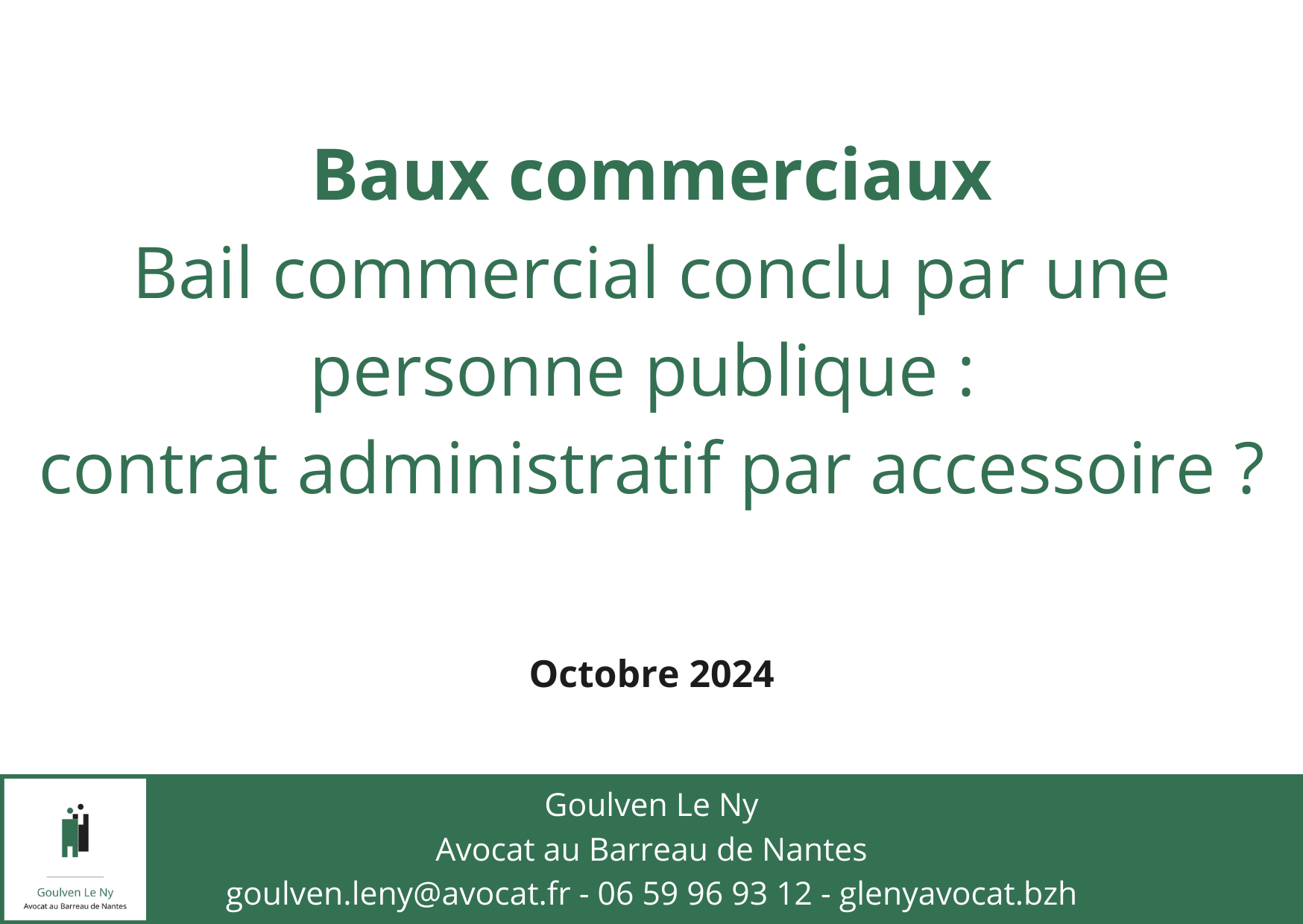 Bail commercial conclu par une personne publique : contrat administratif par accessoire ?