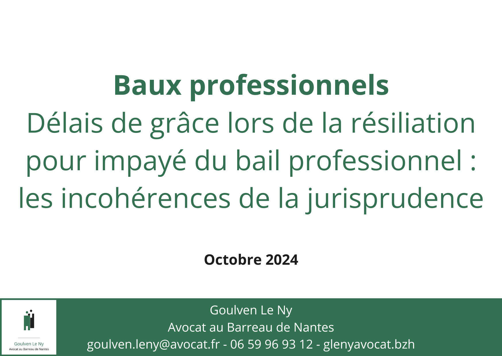 Délais de grâce lors de la résiliation pour impayé du bail professionnel : les incohérences de la jurisprudence