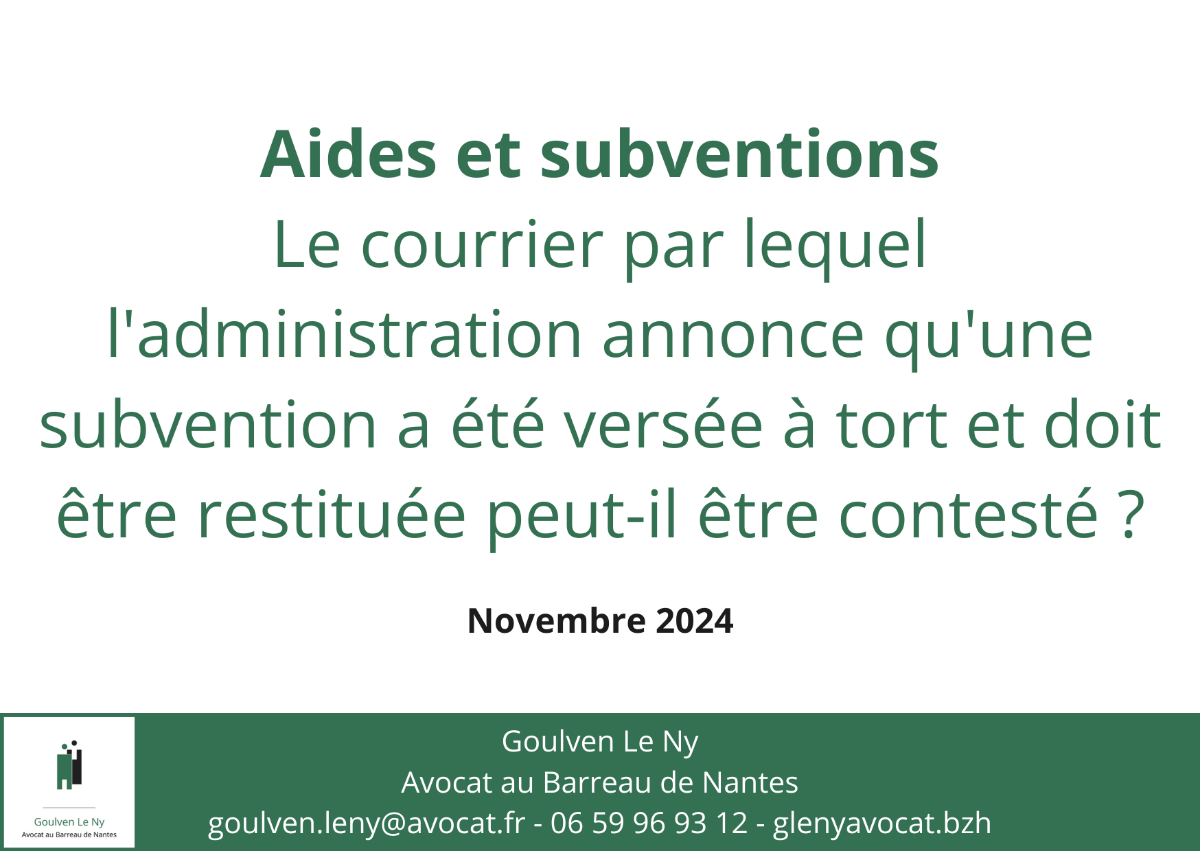 Le courrier par lequel l'administration annonce qu'une subvention a été versée à tort et doit être restituée peut-il être contesté ?