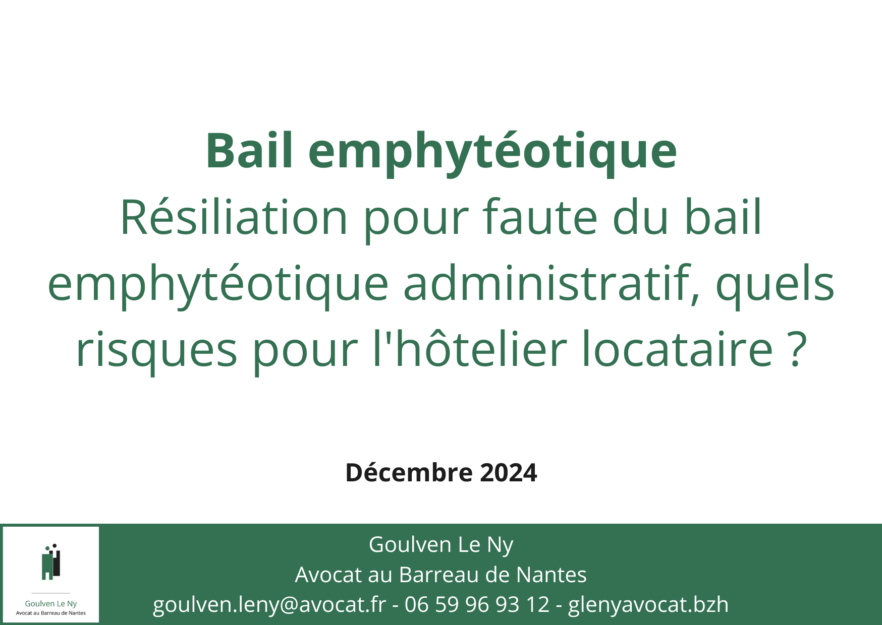 Résiliation pour faute du bail emphytéotique administratif, quels risques pour l'hôtelier locataire ?