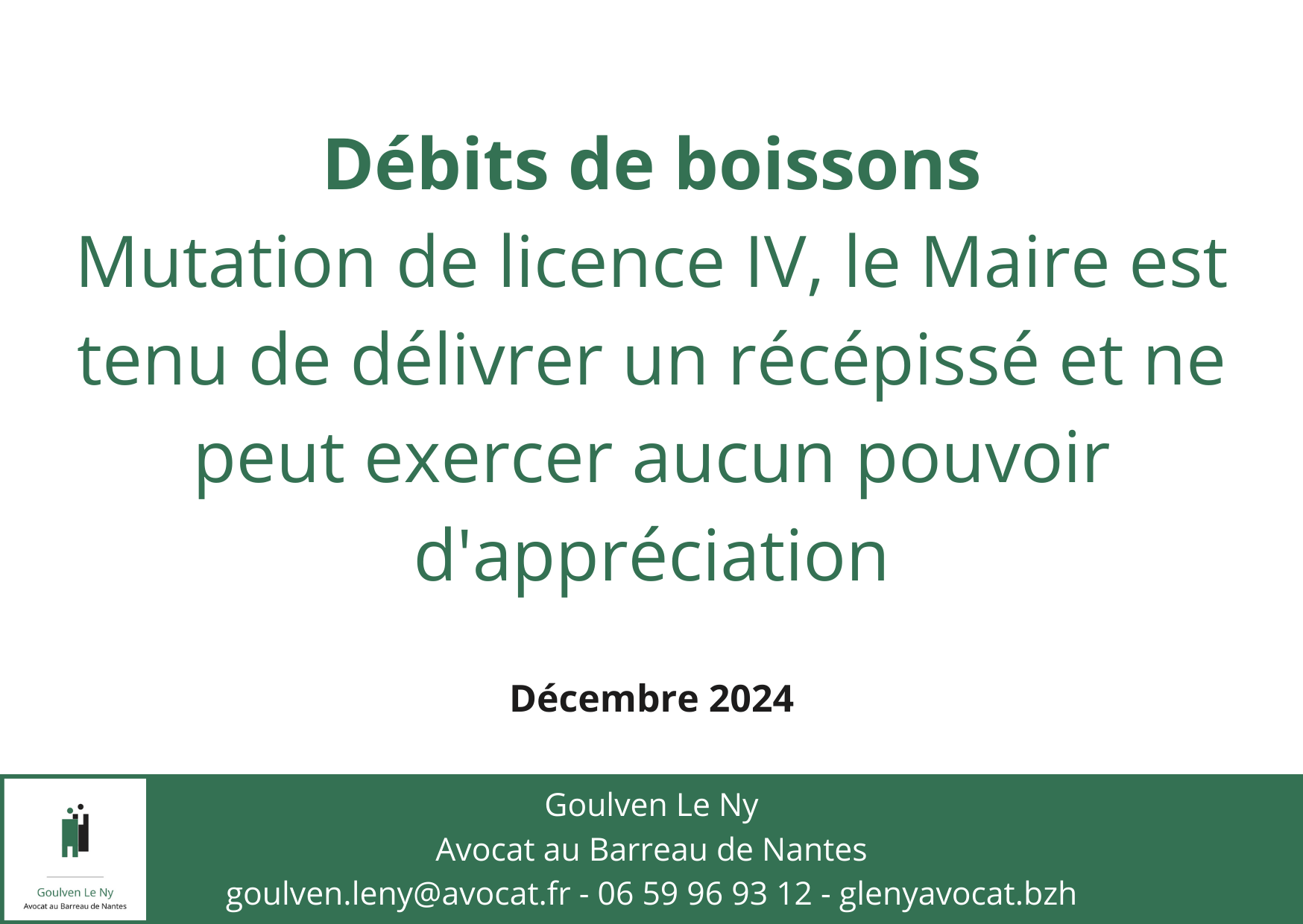 Mutation de licence IV, le Maire est tenu de délivrer un récépissé et ne peut exercer aucun pouvoir d'appréciation