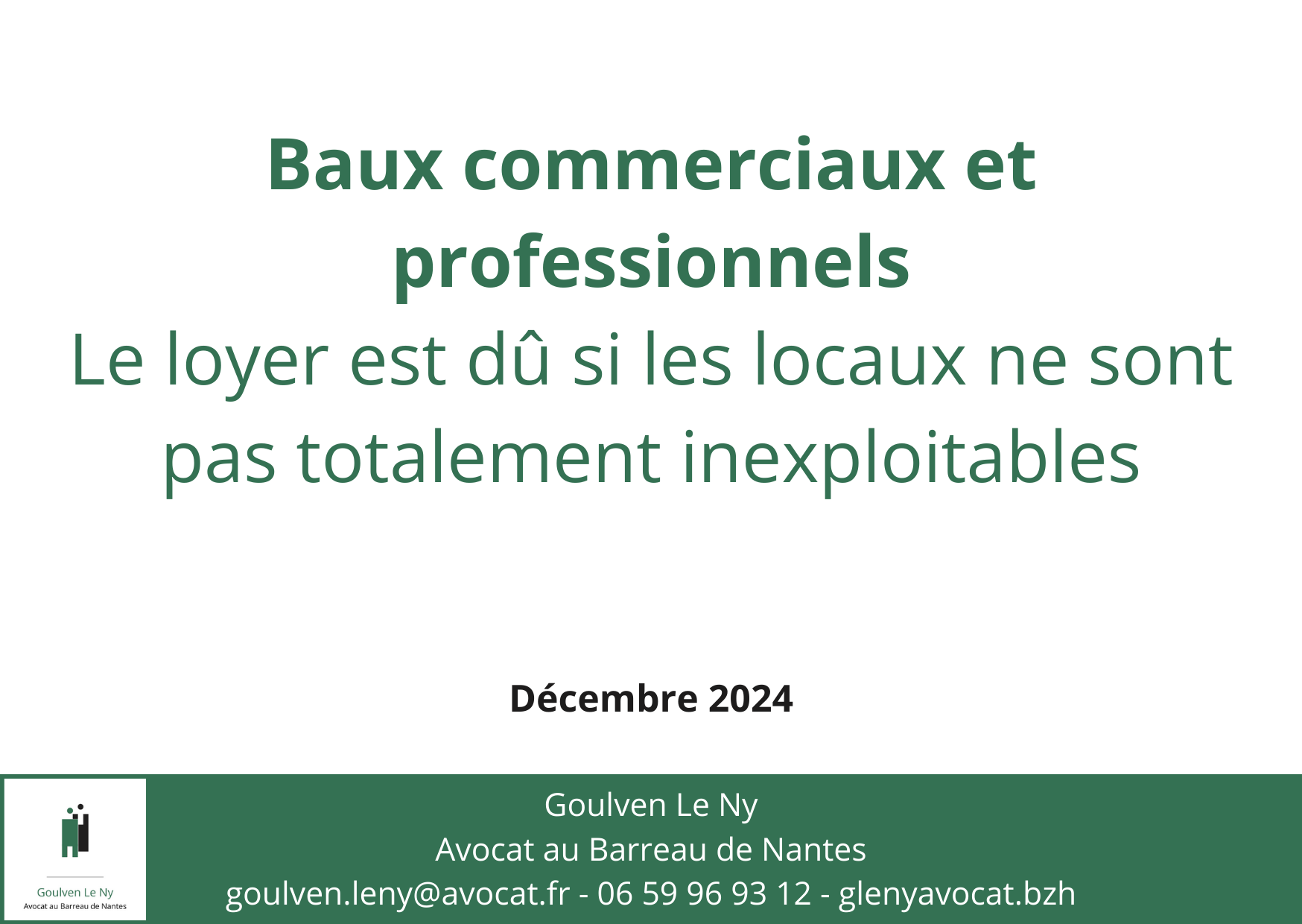 Bail commercial : le loyer est dû si les locaux ne sont pas totalement inexploitables