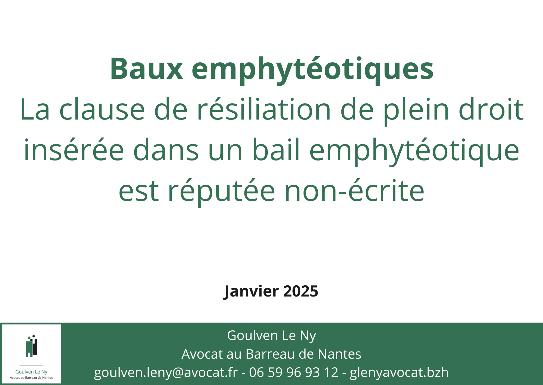 La clause de résiliation de plein droit insérée dans un bail emphytéotique est réputée non-écrite