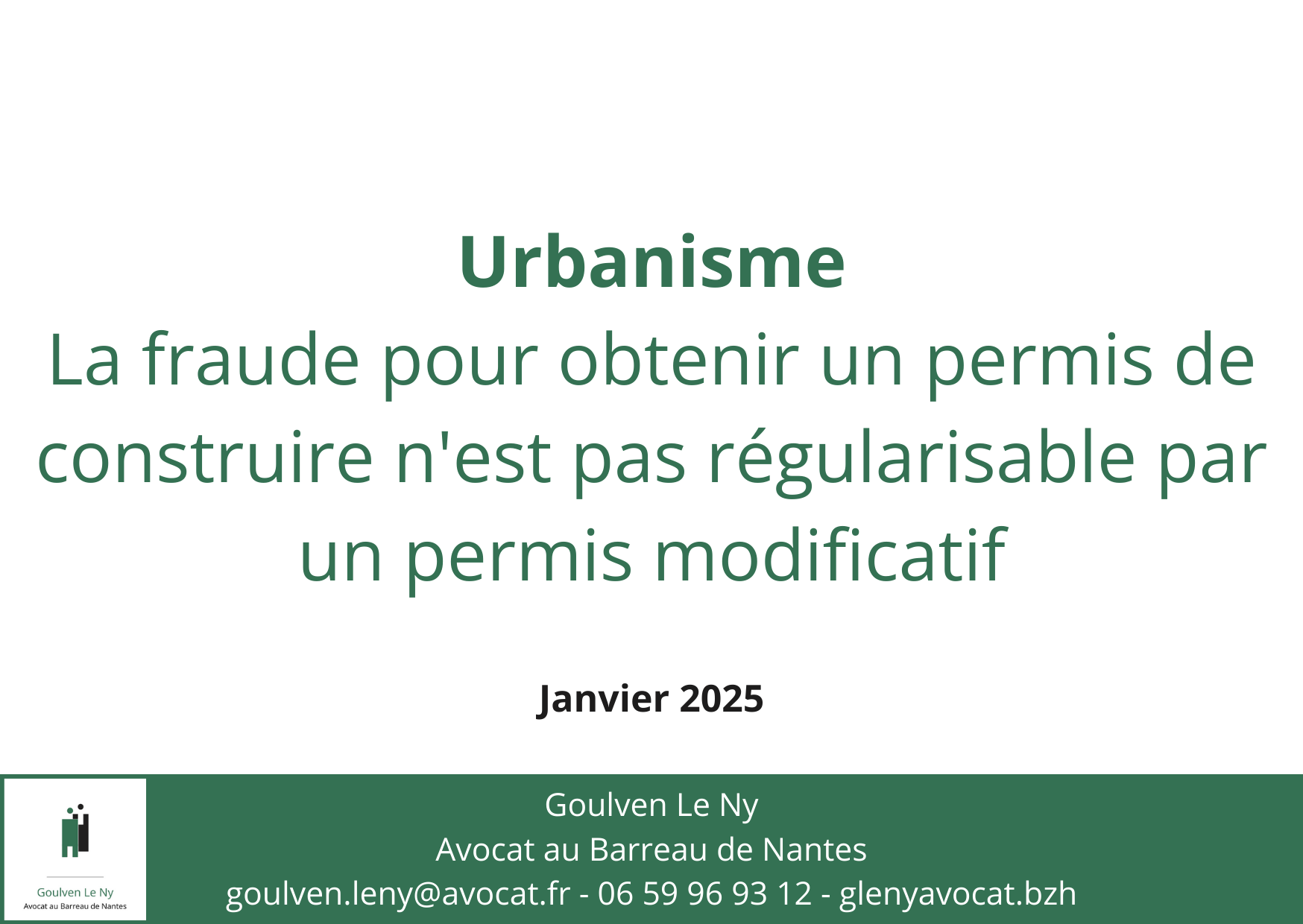 La fraude pour obtenir un permis de construire n'est pas régularisable par un permis modificatif