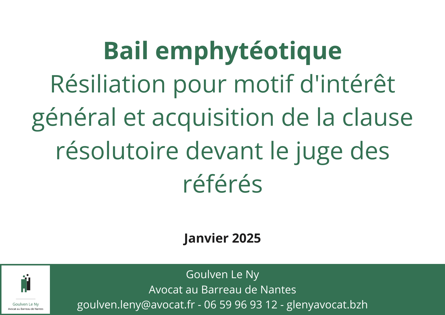 Bail emphytéotique : résiliation pour motif d'intérêt général et acquisition de la clause résolutoire devant le juge des référés