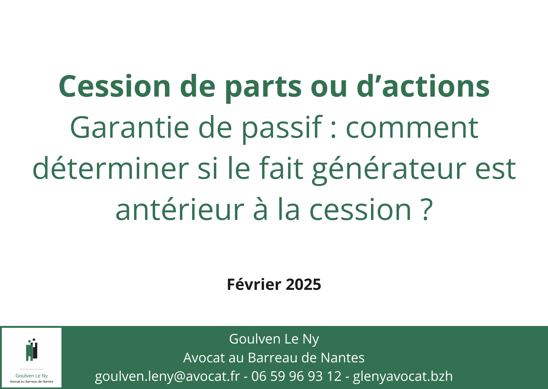 Garantie de passif : comment déterminer si le fait générateur est antérieur à la cession ?