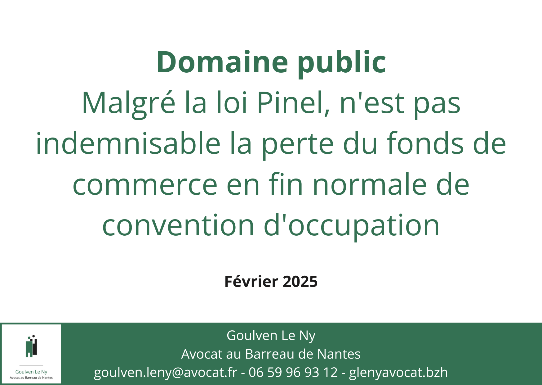 Malgré la loi Pinel, n'est pas indemnisable la perte du fonds de commerce en fin normale de convention d'occupation du domaine public