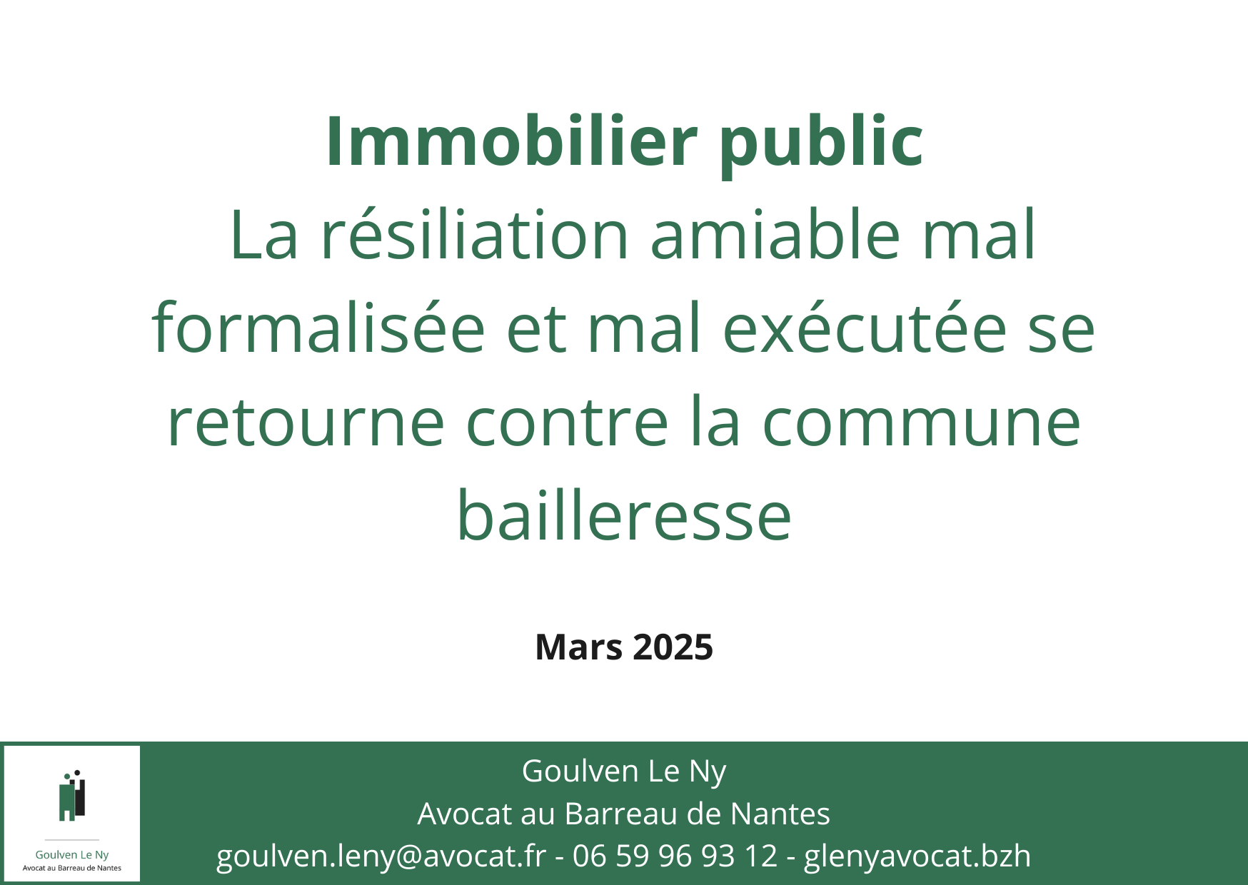 La résiliation amiable mal formalisée et mal exécutée se retourne contre la commune bailleresse