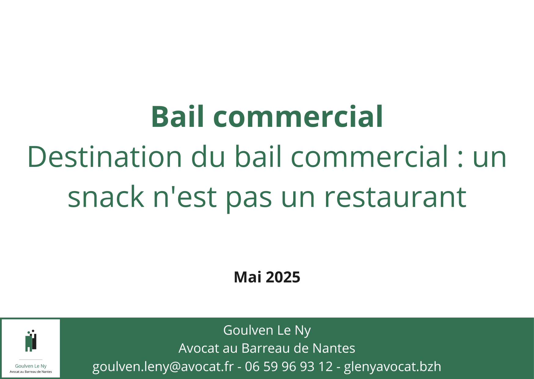 Destination du bail commercial : un snack n'est pas un restaurant