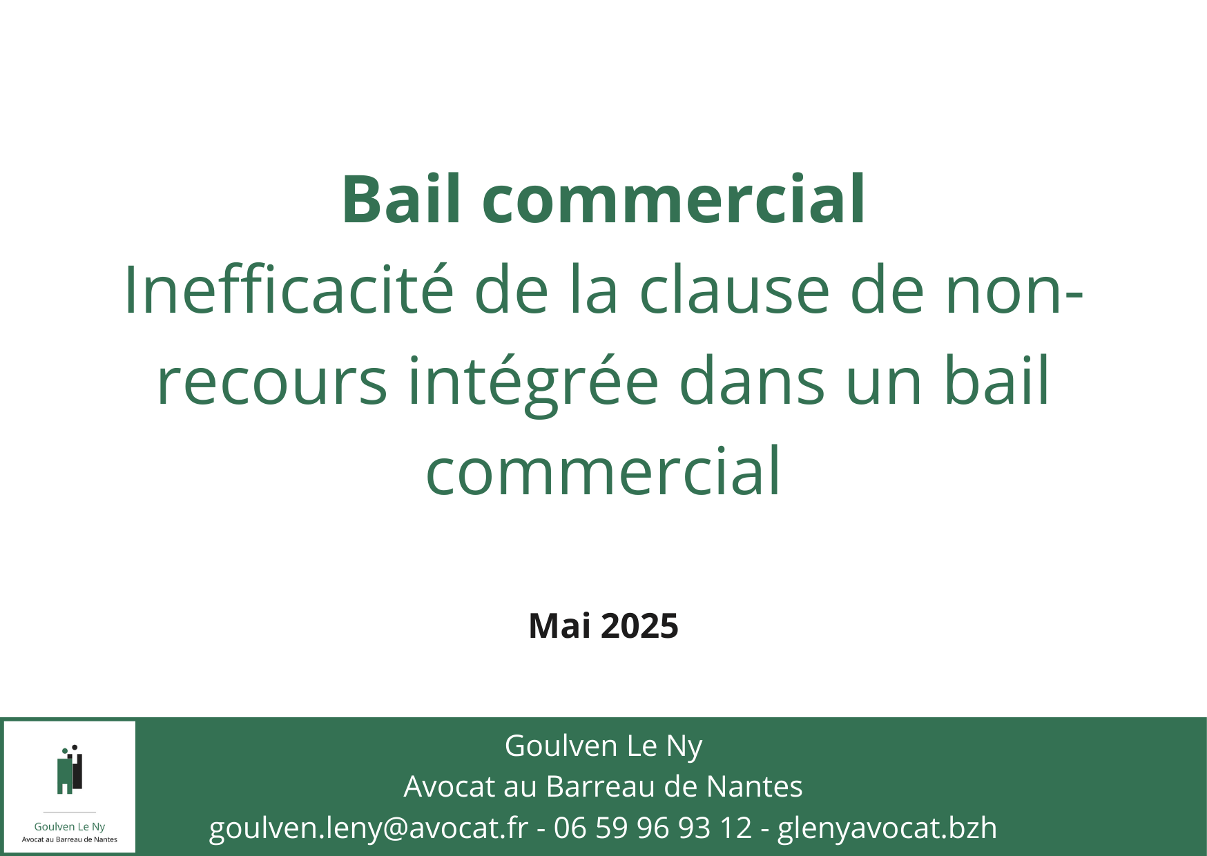 Inefficacité de la clause de non-recours intégrée dans un bail commercial