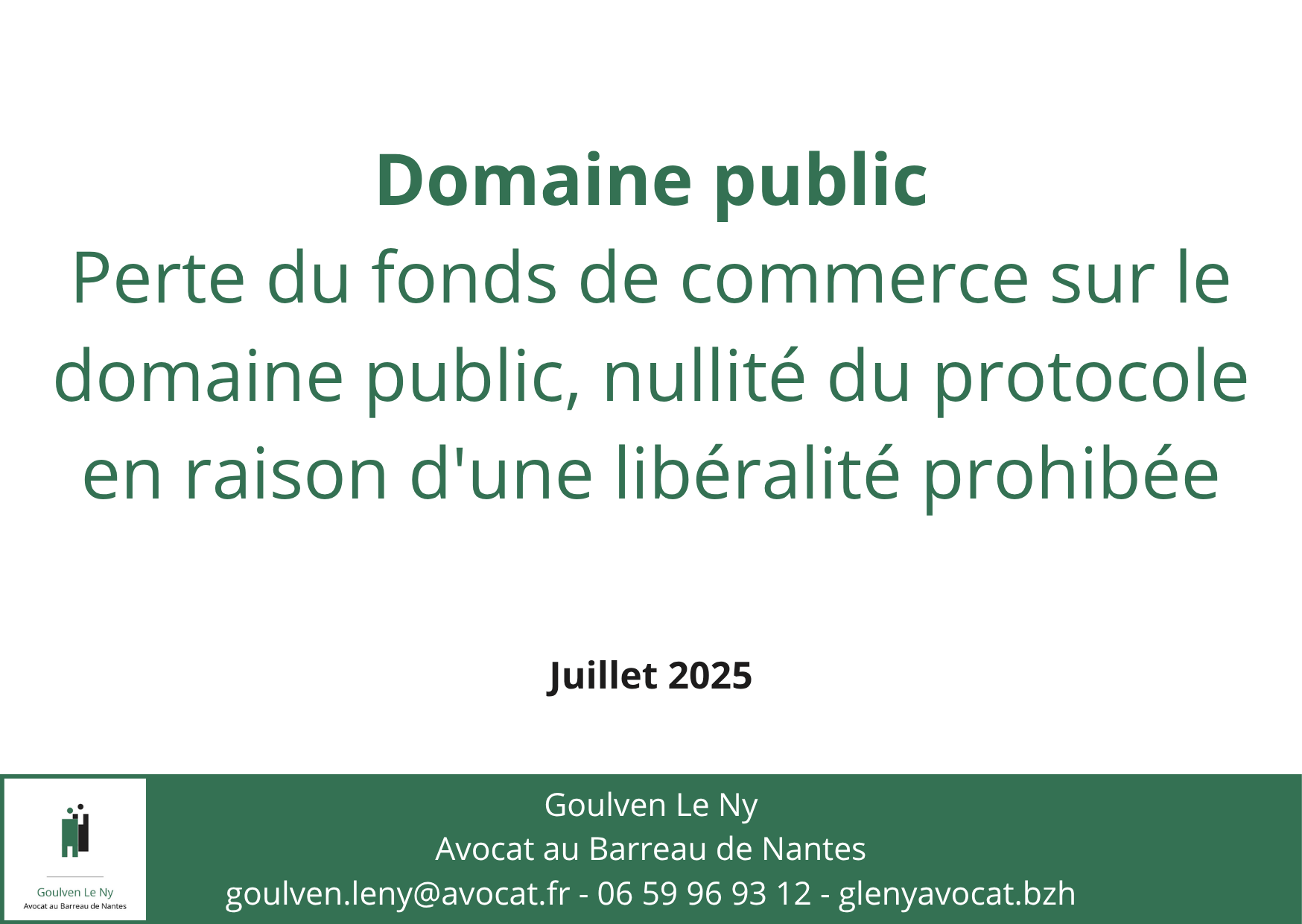 Perte du fonds de commerce sur le domaine public, nullité du protocole en raison d'une libéralité prohibée