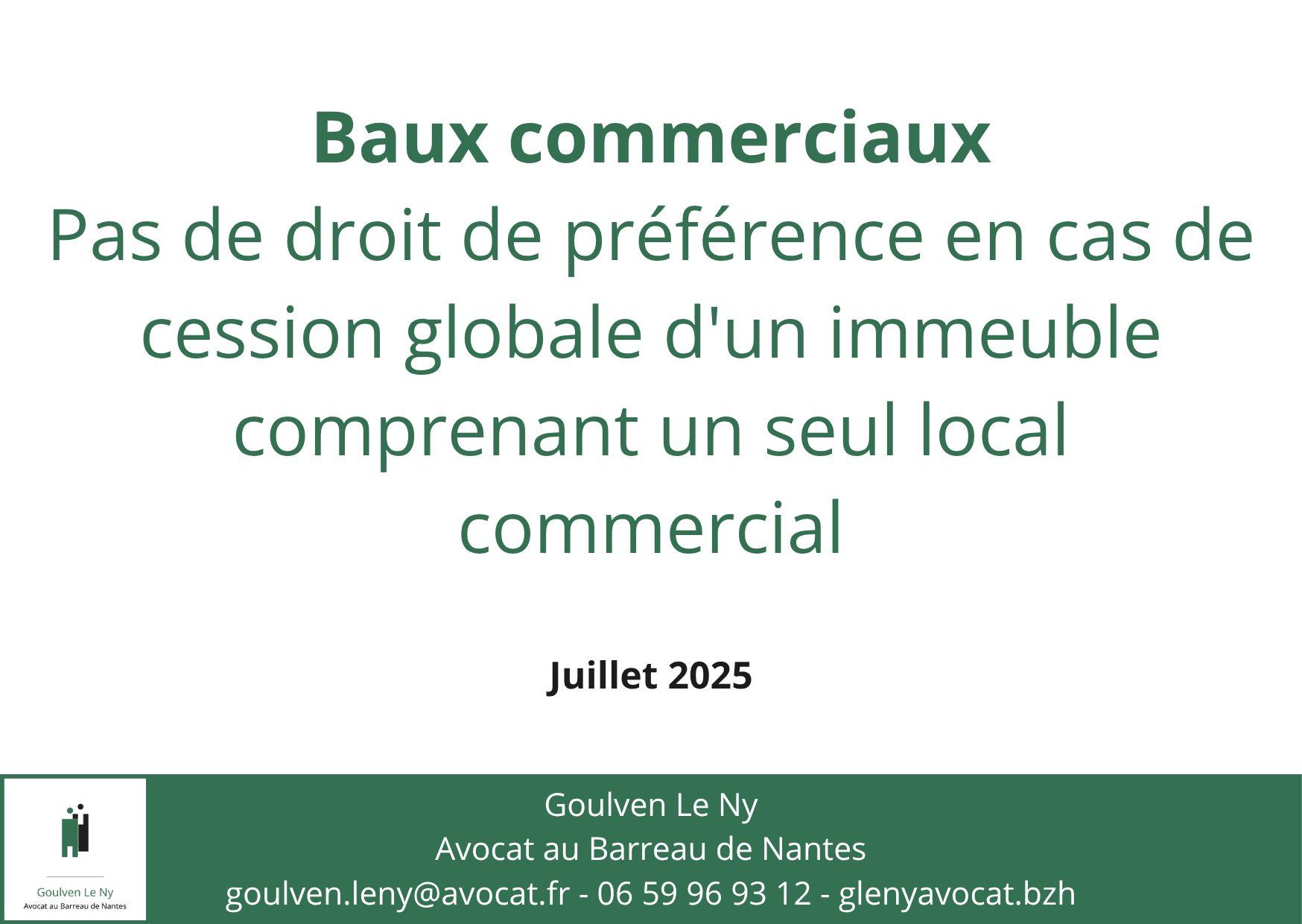 Pas de droit de préférence en cas de cession globale d'un immeuble comprenant un seul local commercial