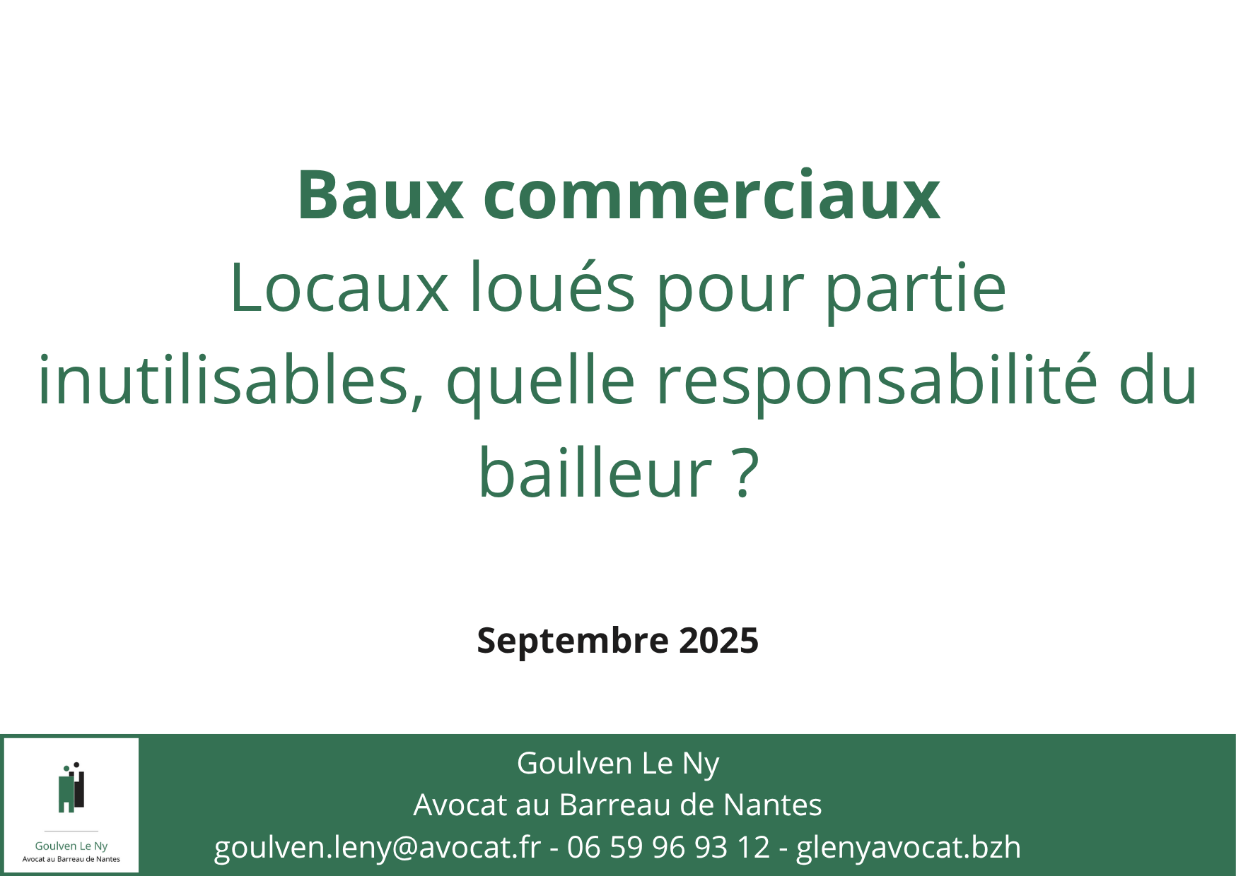 Locaux loués pour partie inutilisables, quelle responsabilité du bailleur ? 