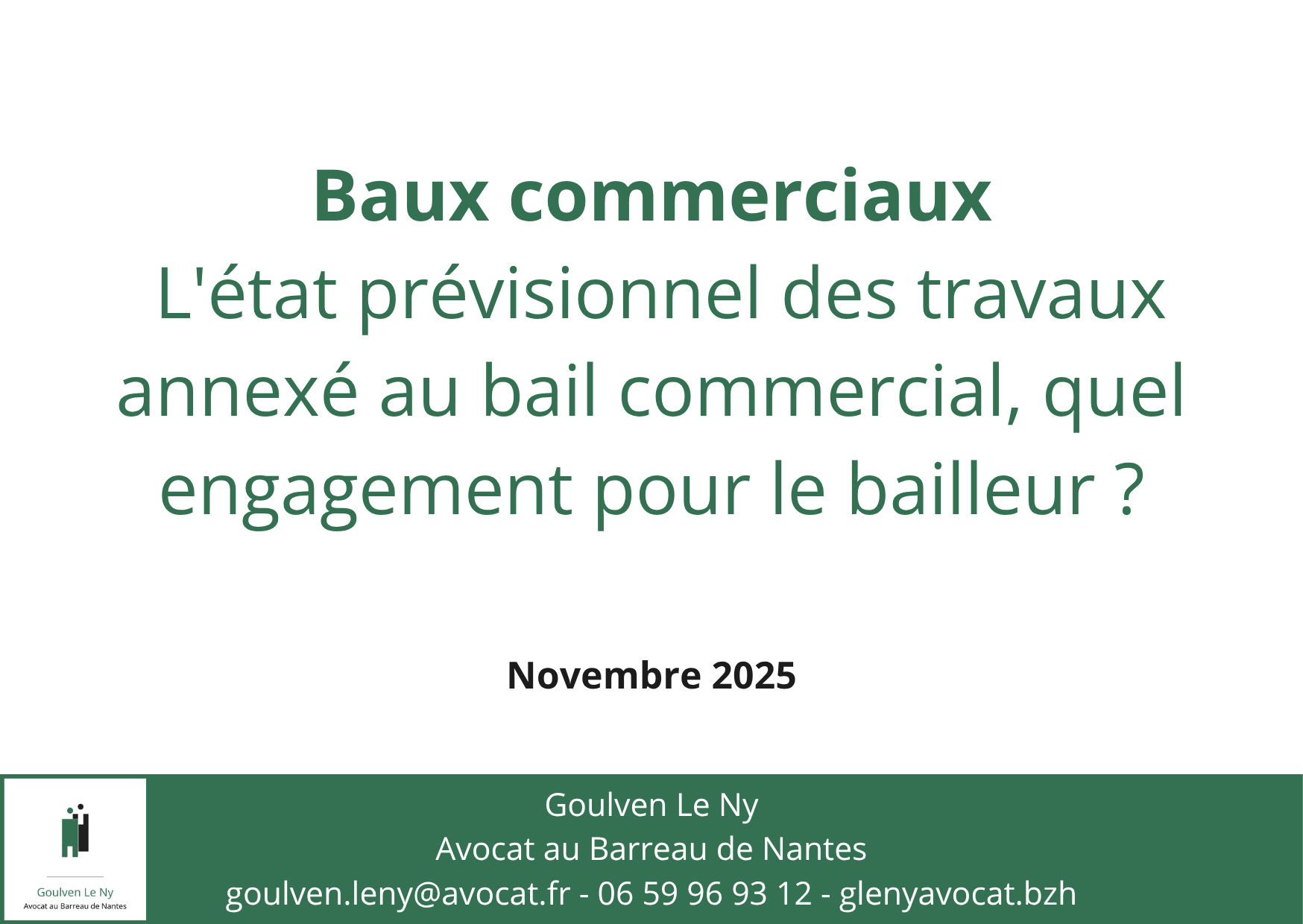 L'état prévisionnel des travaux annexé au bail commercial, quel engagement pour le bailleur ?