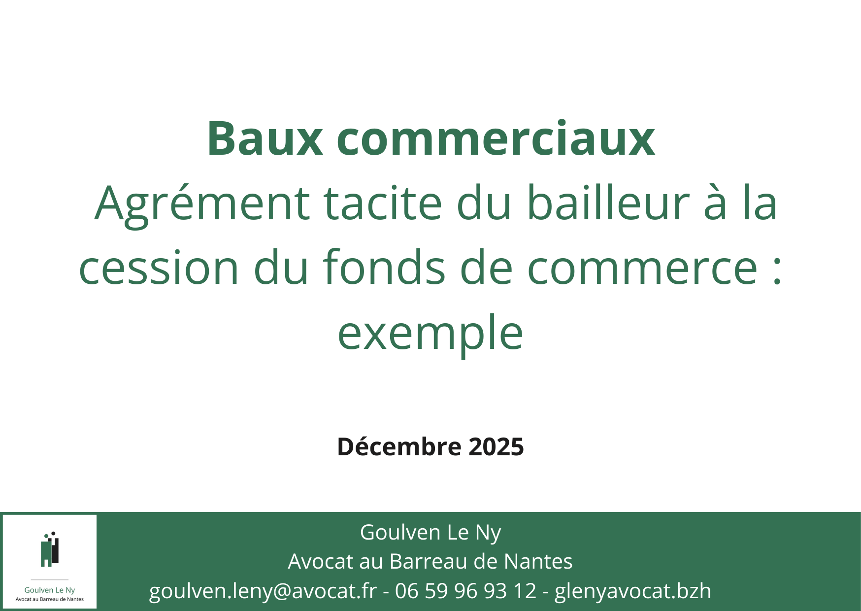 Agrément tacite du bailleur à la cession du fonds de commerce : exemple