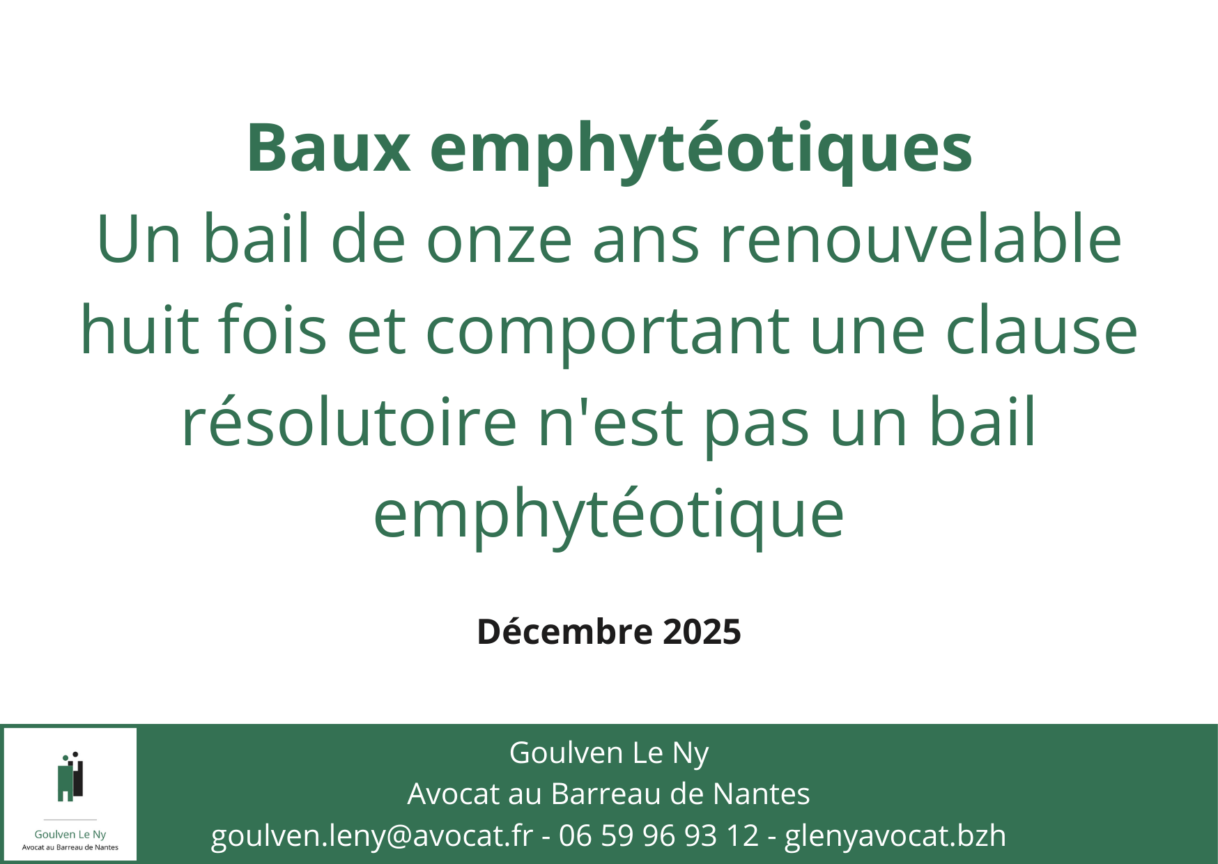 Un bail de onze ans renouvelable huit fois et comportant une clause résolutoire n'est pas un bail emphytéotique