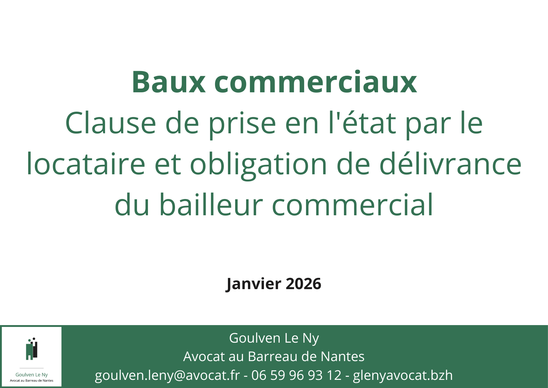 Clause de prise en l'état par le locataire et obligation de délivrance du bailleur commercial