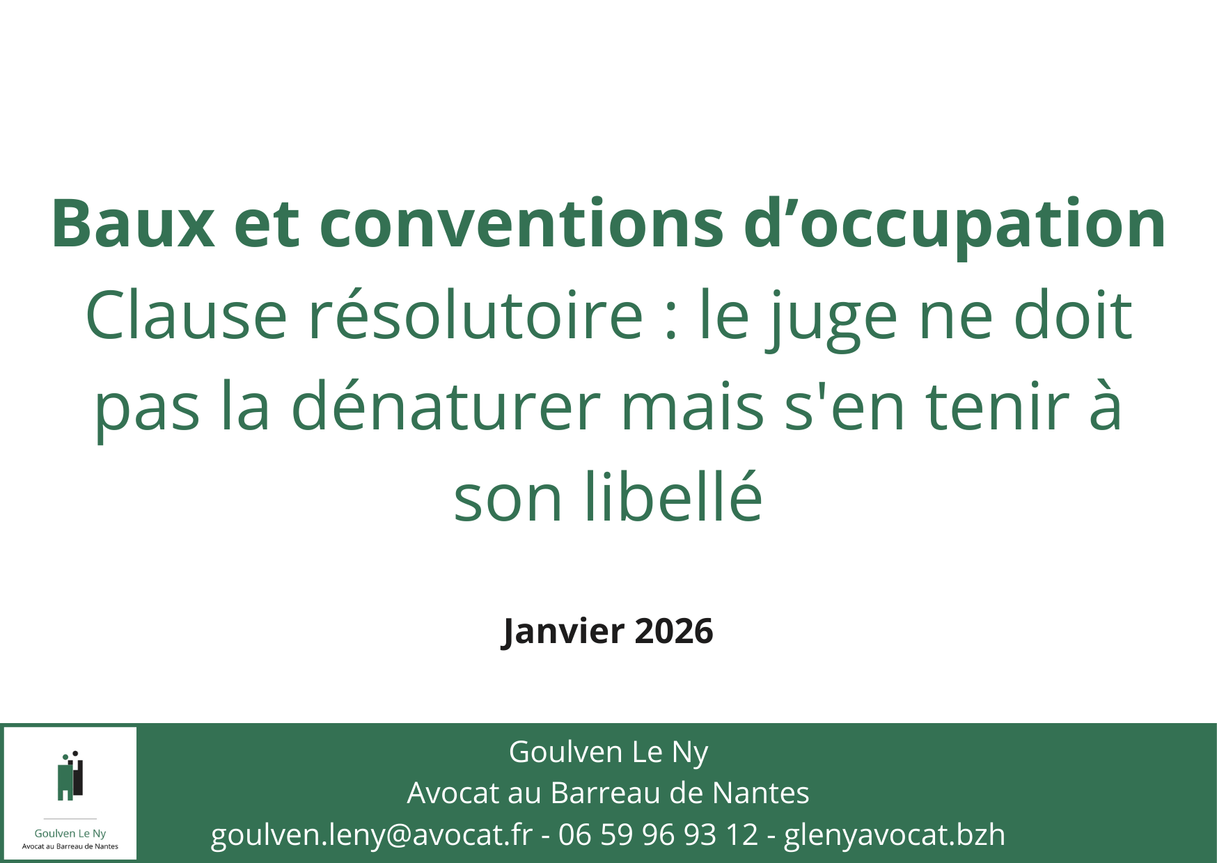 Clause résolutoire : le juge ne doit pas la dénaturer mais s'en tenir à son libellé