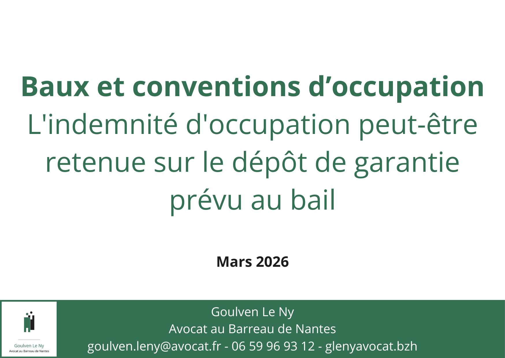 L'indemnité d'occupation peut-être retenue sur le dépôt de garantie prévu au bail