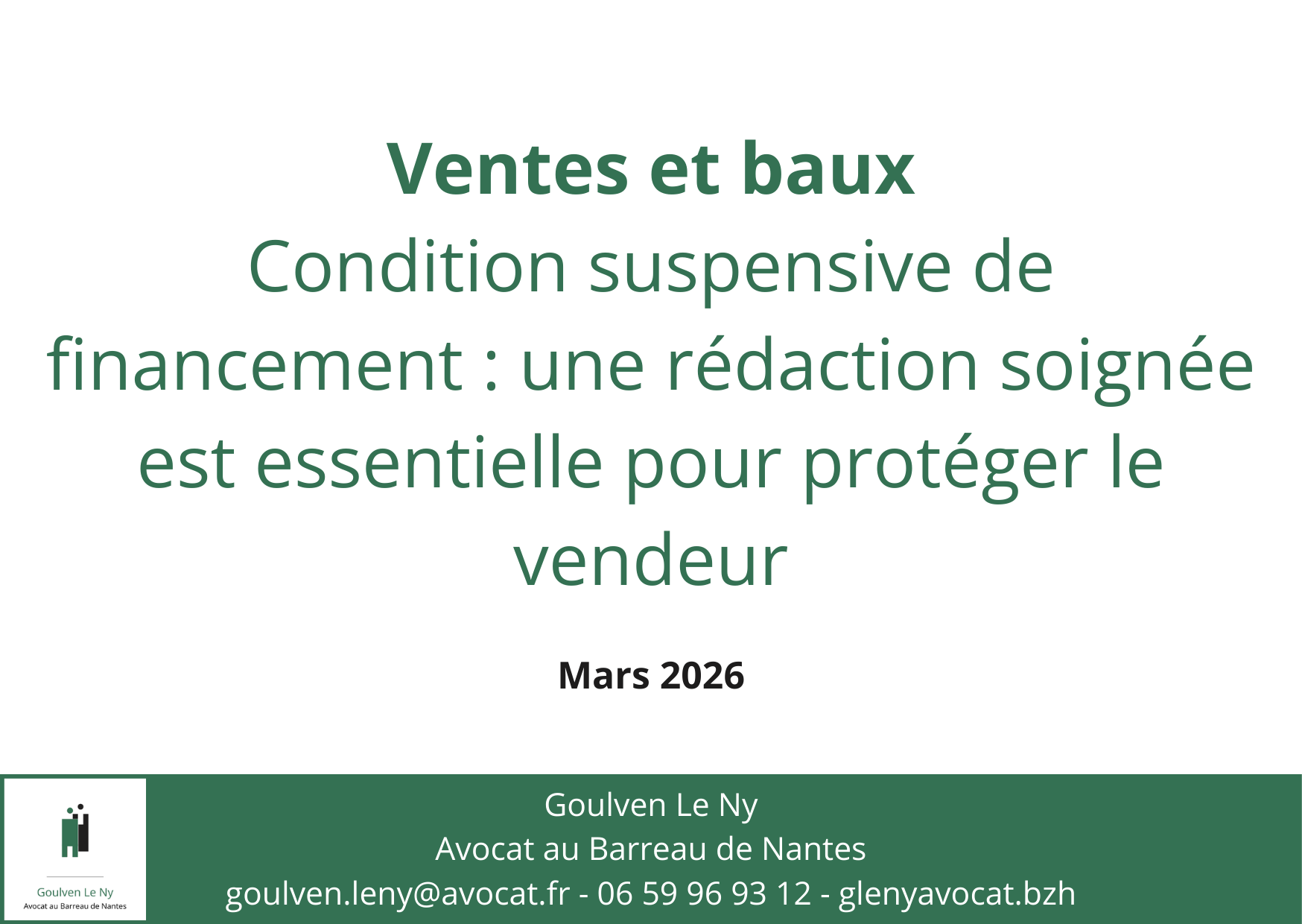 Condition suspensive de financement : une rédaction soignée est essentielle pour protéger le vendeur