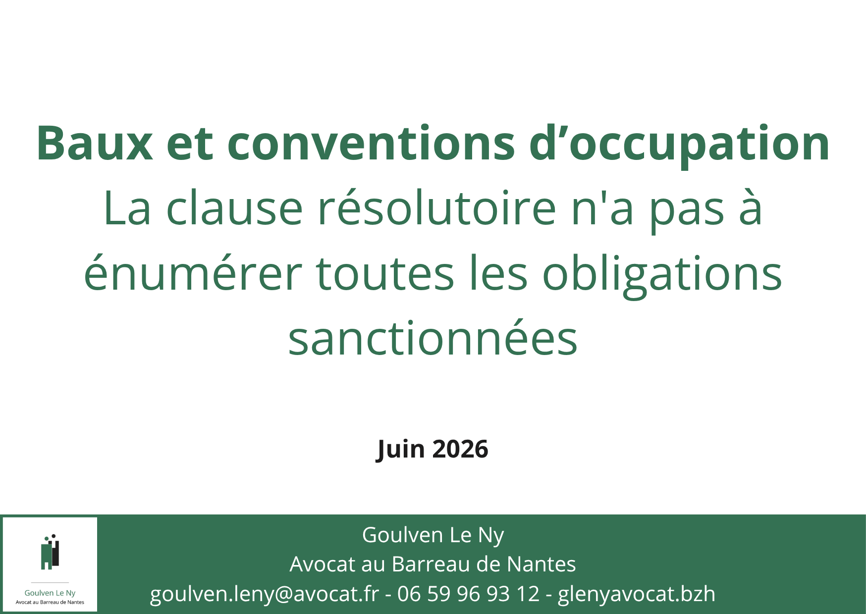 La clause résolutoire n'a pas à énumérer toutes les obligations sanctionnées