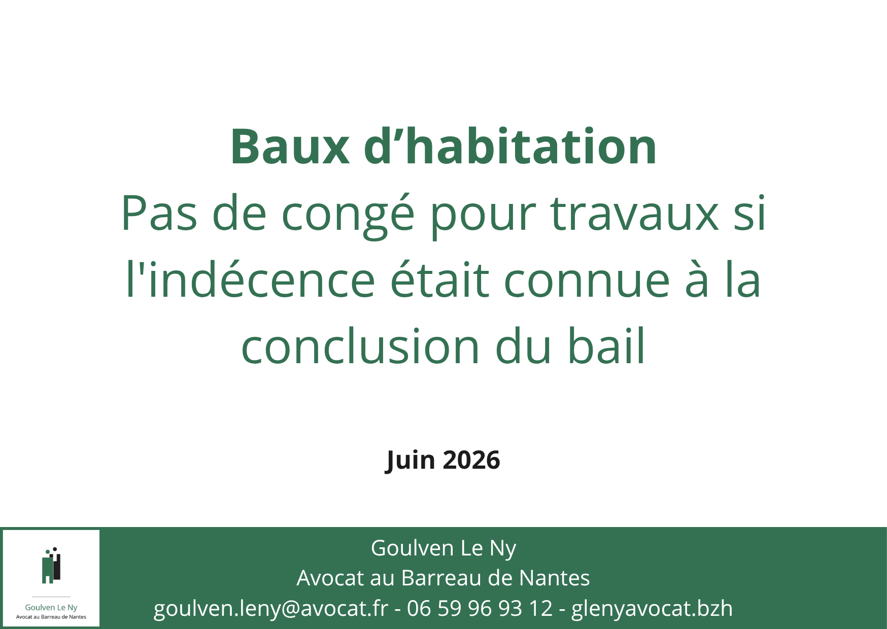 Bail d'habitation : pas de congé pour travaux si l'indécence était connue à la conclusion du bail
