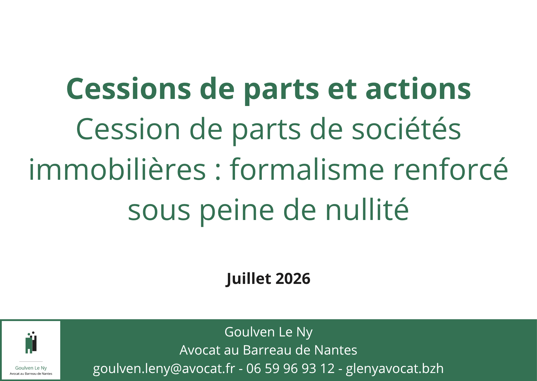 Cession de parts de sociétés immobilières : formalisme renforcé sous peine de nullité