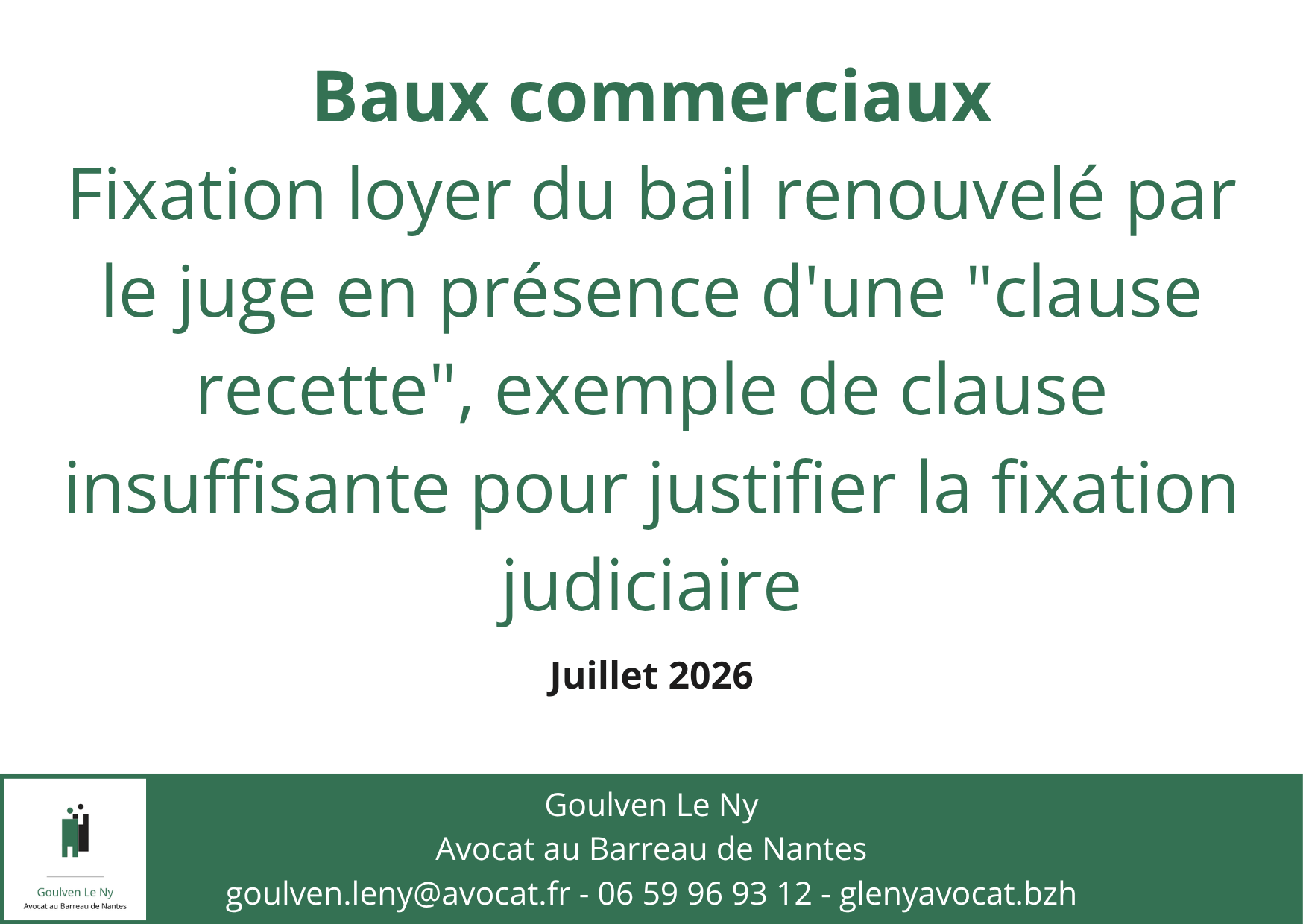 Fixation loyer du bail renouvelé par le juge en présence d'une "clause recette", exemple de clause insuffisante pour justifier la fixation judiciaire