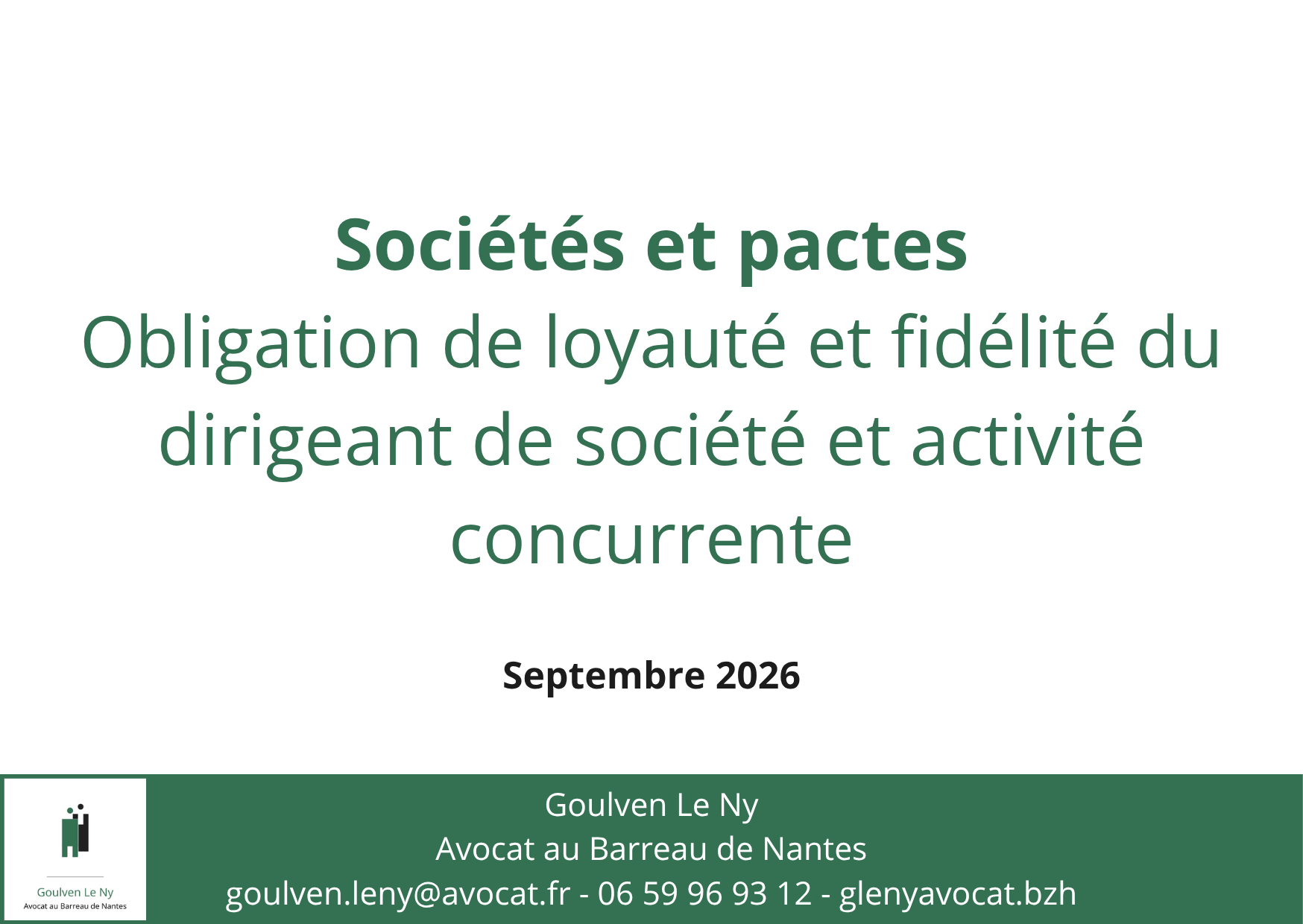 Obligation de loyauté et fidélité du dirigeant de société et activité concurrente