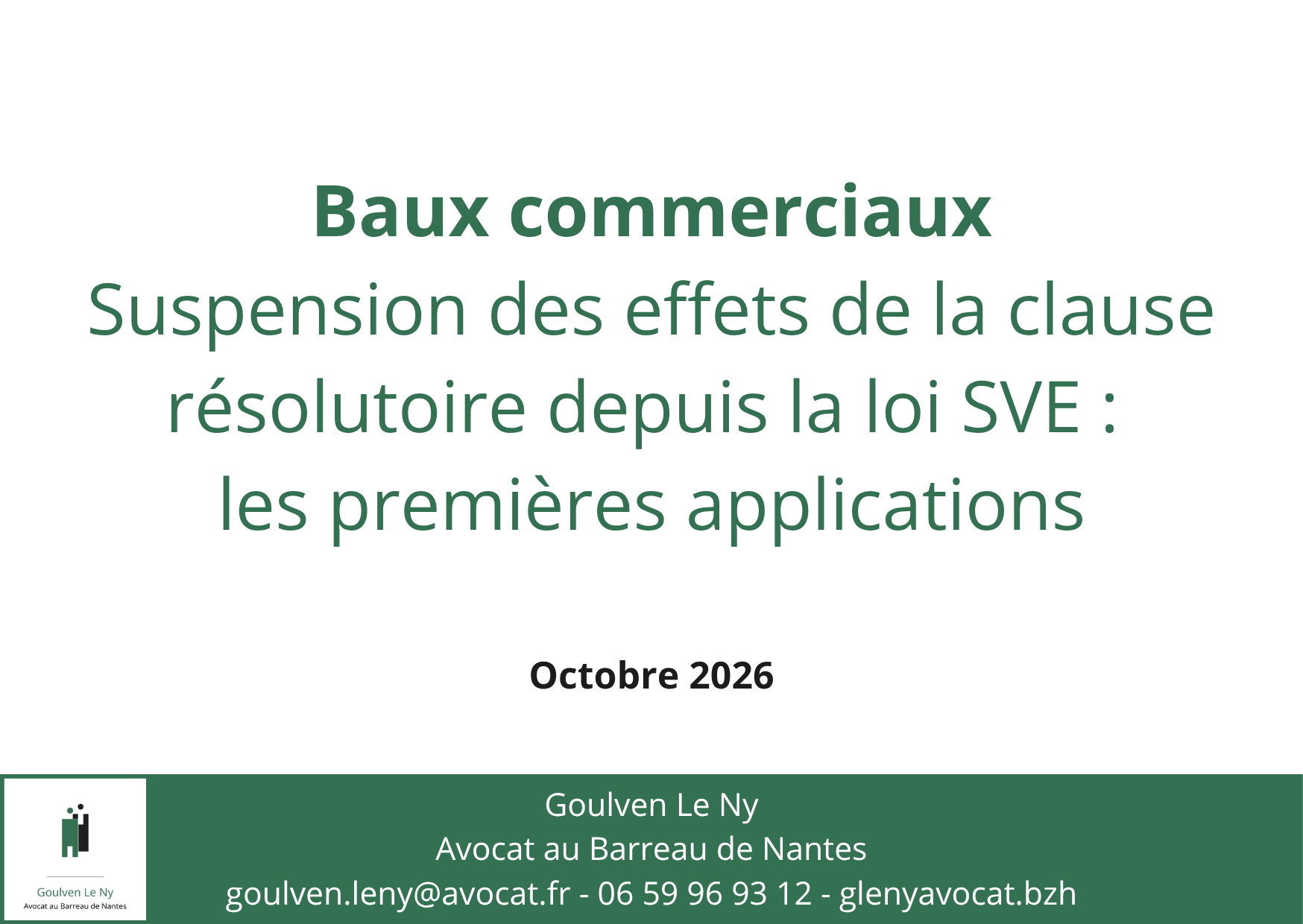 Suspension des effets de la clause résolutoire depuis la loi SVE : les premières applications