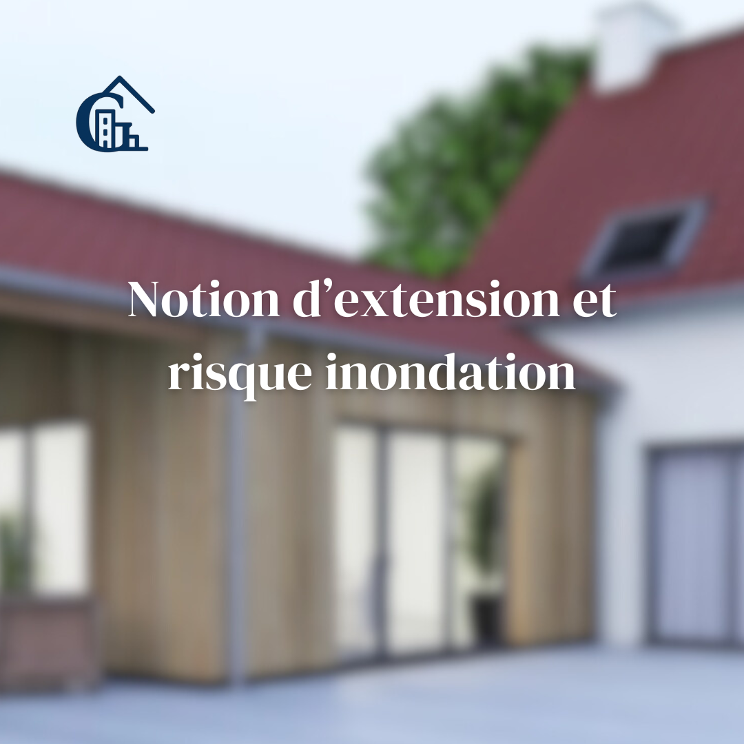 Extension d’une construction existante et PPRI