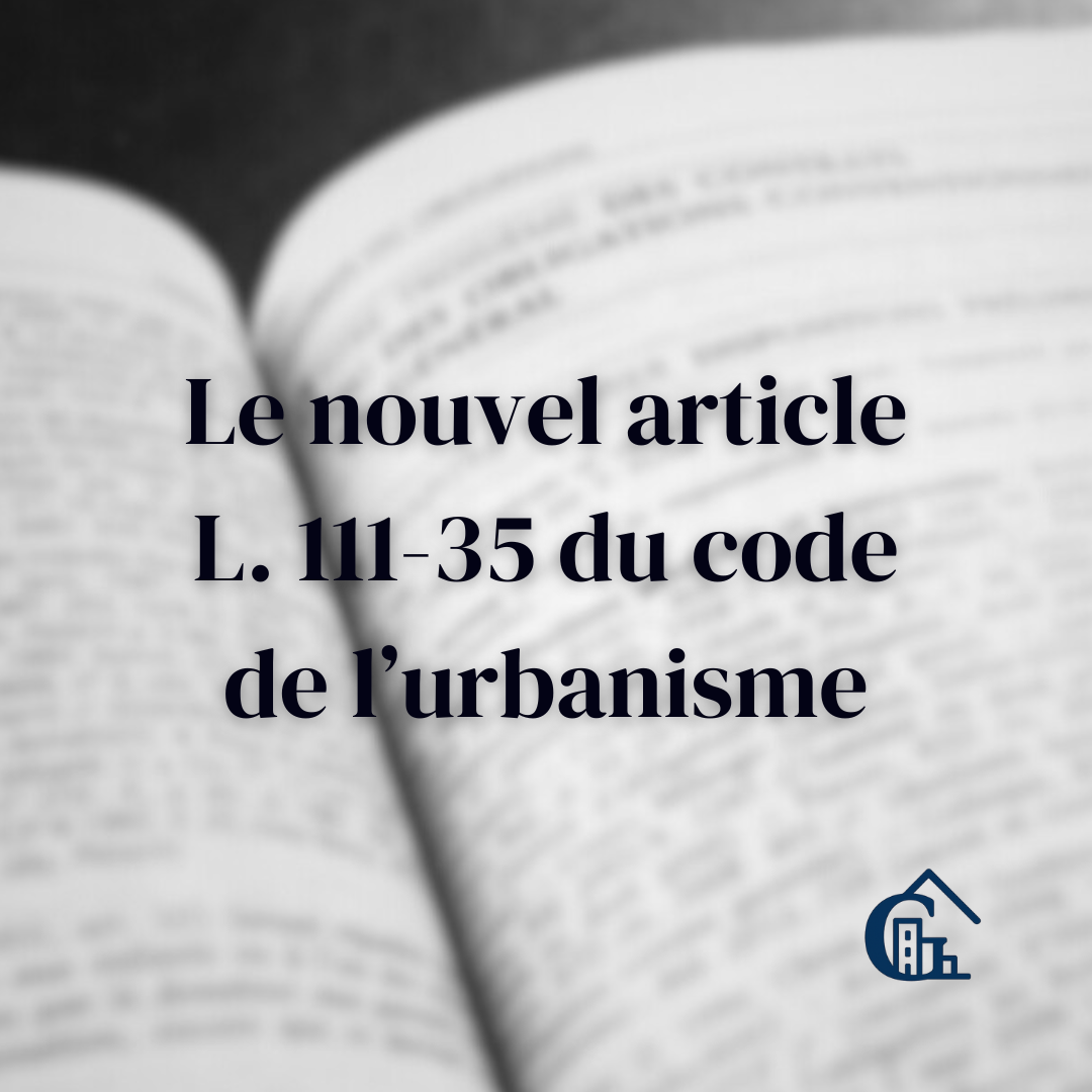 Surélévations et transformations limitées : neutralisation de la non-conformité du bâti existant