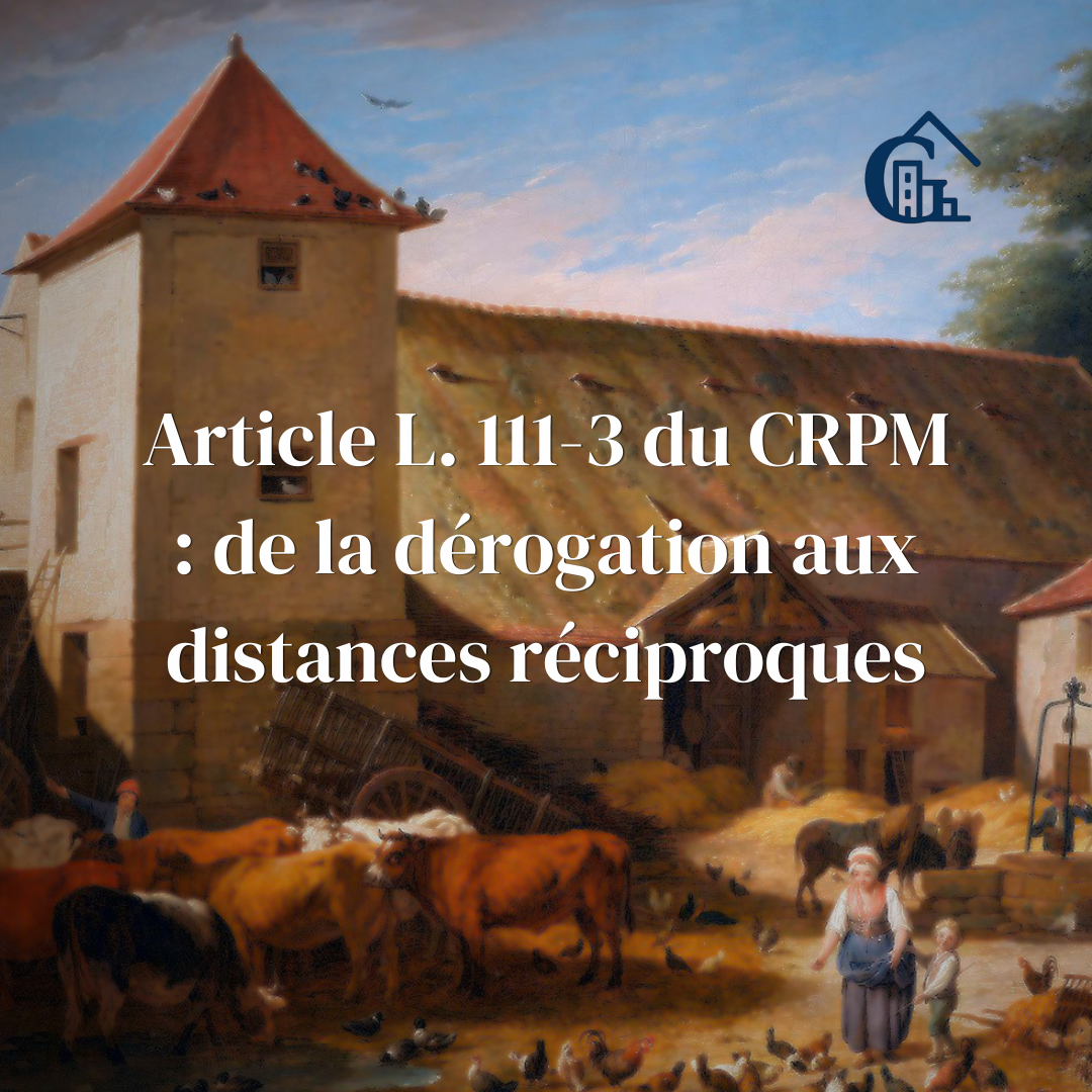 Article L. 111-3 du CRPM : dérogation aux distances réciproques