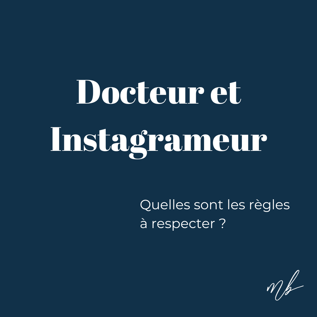 Docteur et Instagrameur : Quelles sont les règles à respecter ?